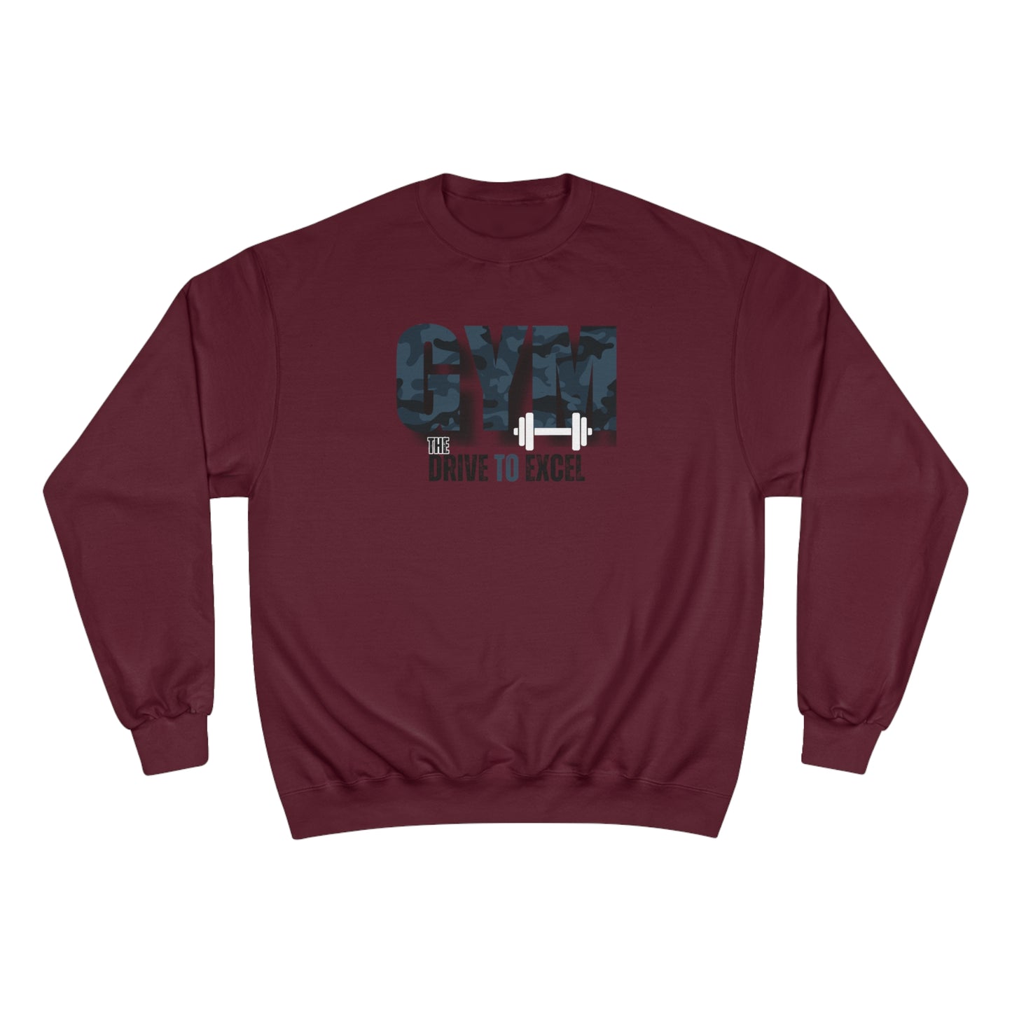 Gym / The drive to excel / Champion Sweatshirt