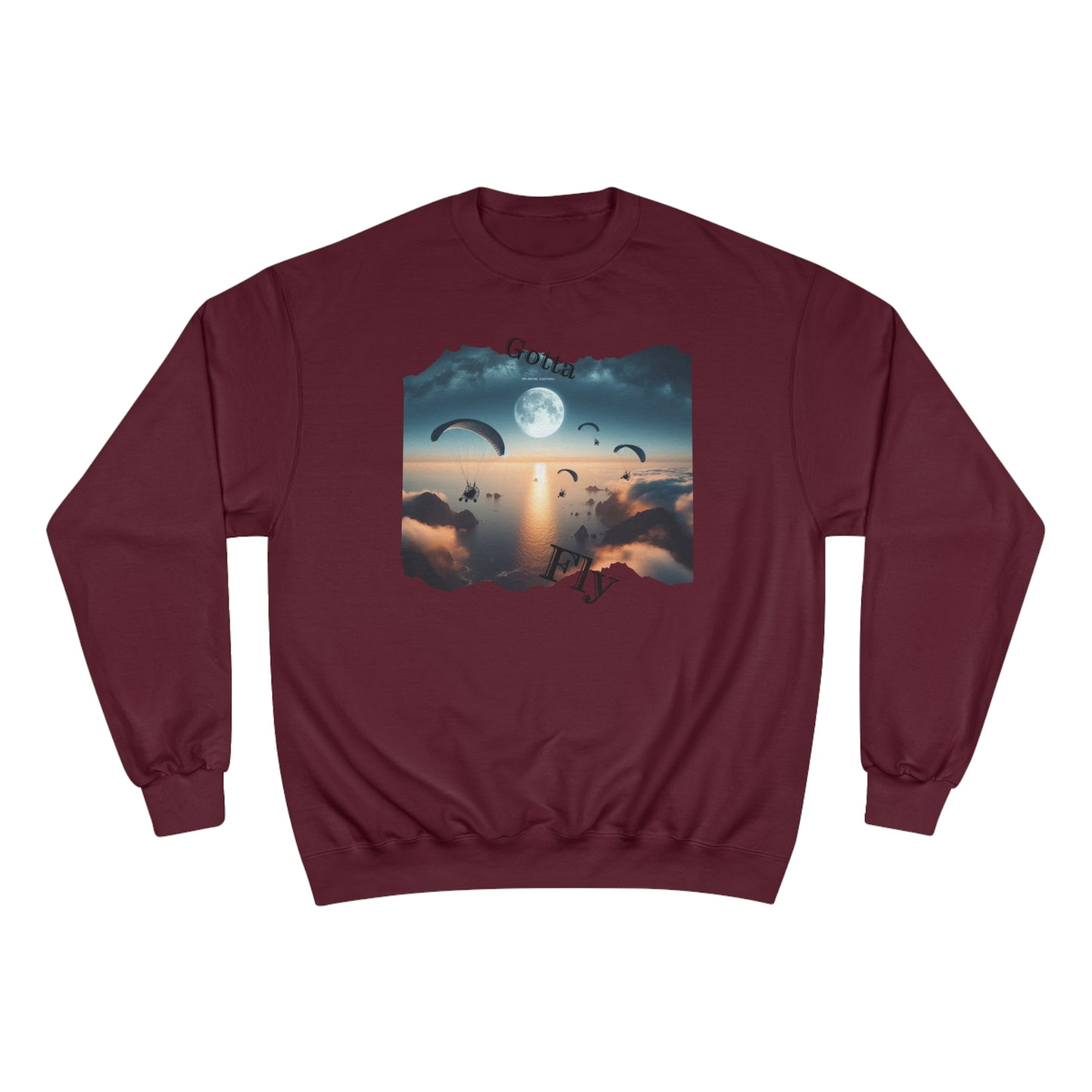 Gotta Fly (Paramotor) / Champion Sweatshirt