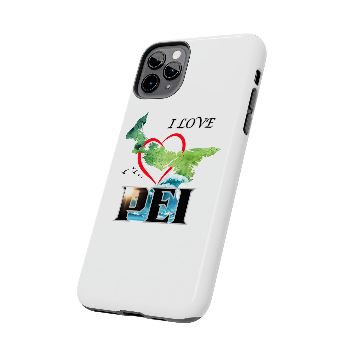 I Love PEI / Tough Phone Cases