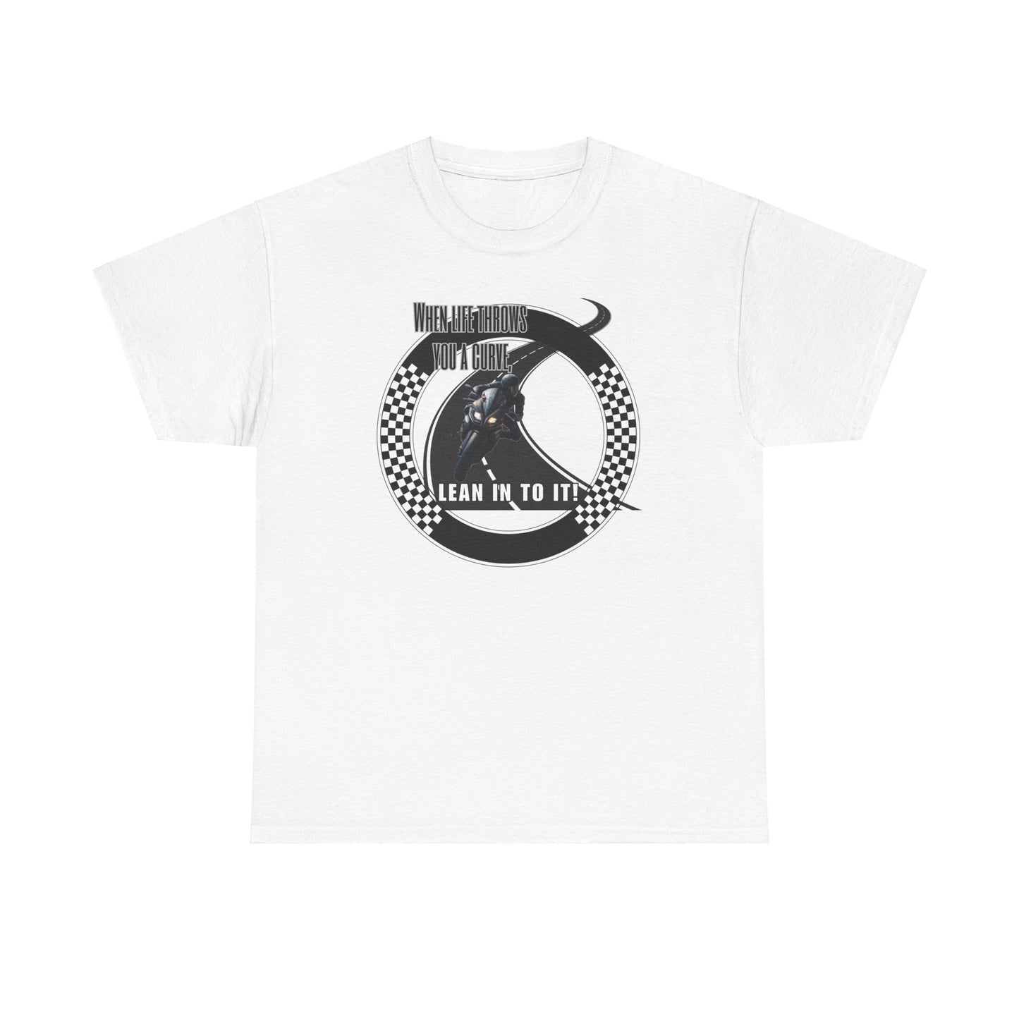 When Life Throws You A Curve, Lean In To It Unisex Heavy Cotton Tee