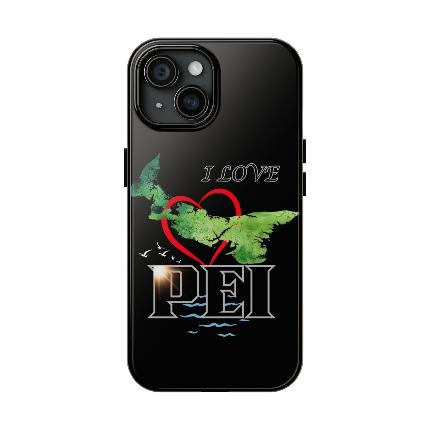 I Love PEI 6 / Tough Phone Cases