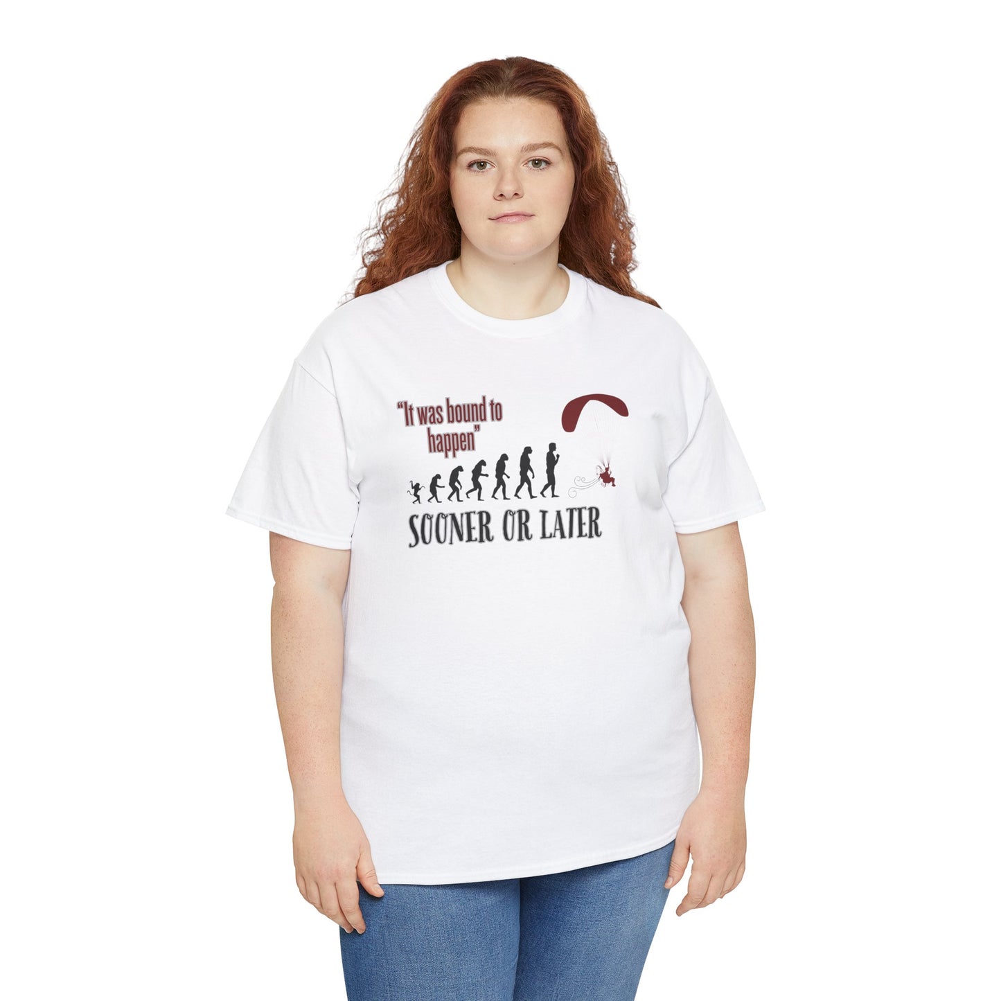 "It was bound to happen sooner or later" Unisex Heavy Cotton Tee