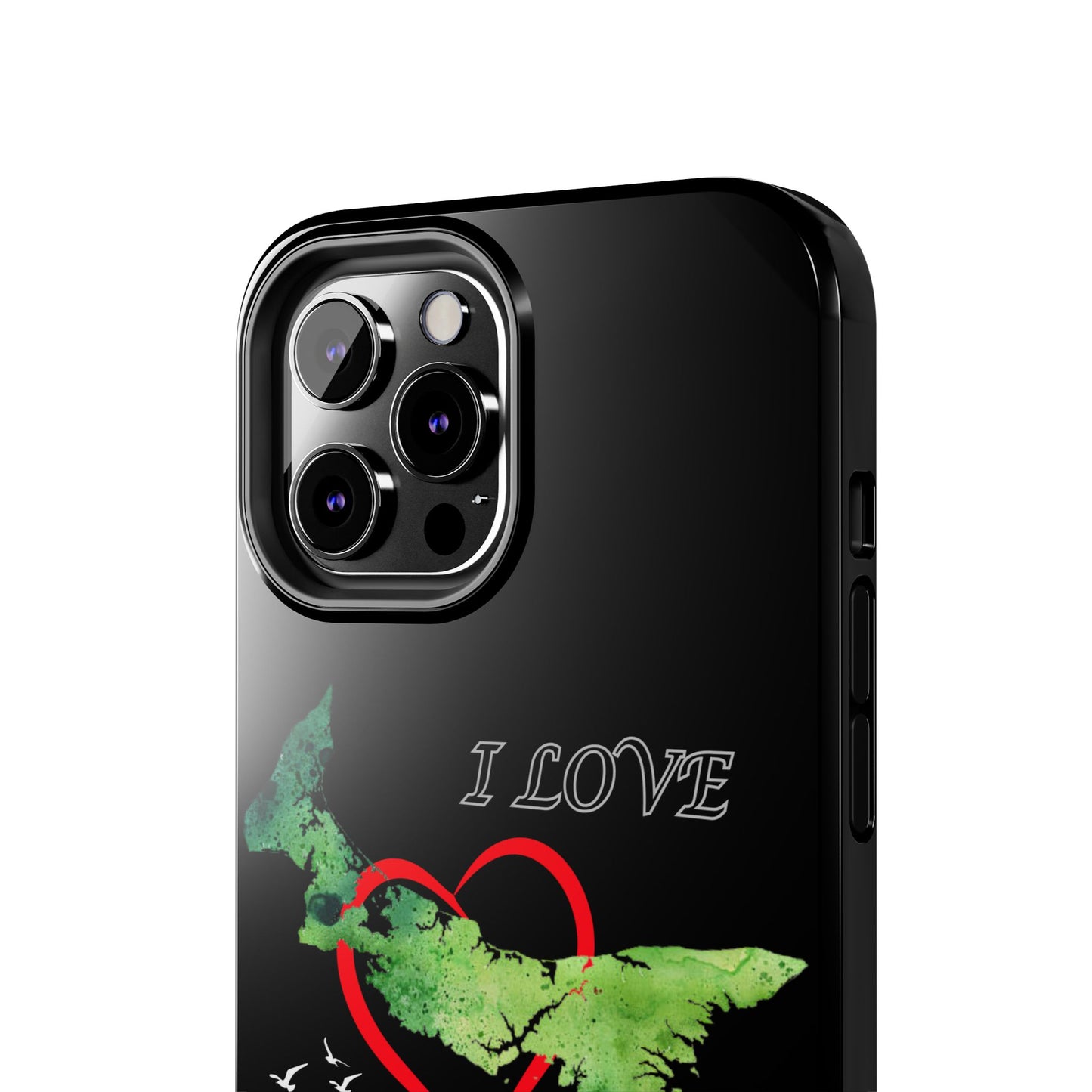 I Love PEI 6 / Tough Phone Cases