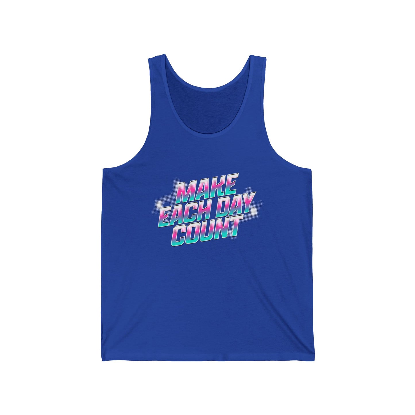 Make Each Day Count / Unisex Jersey Tank