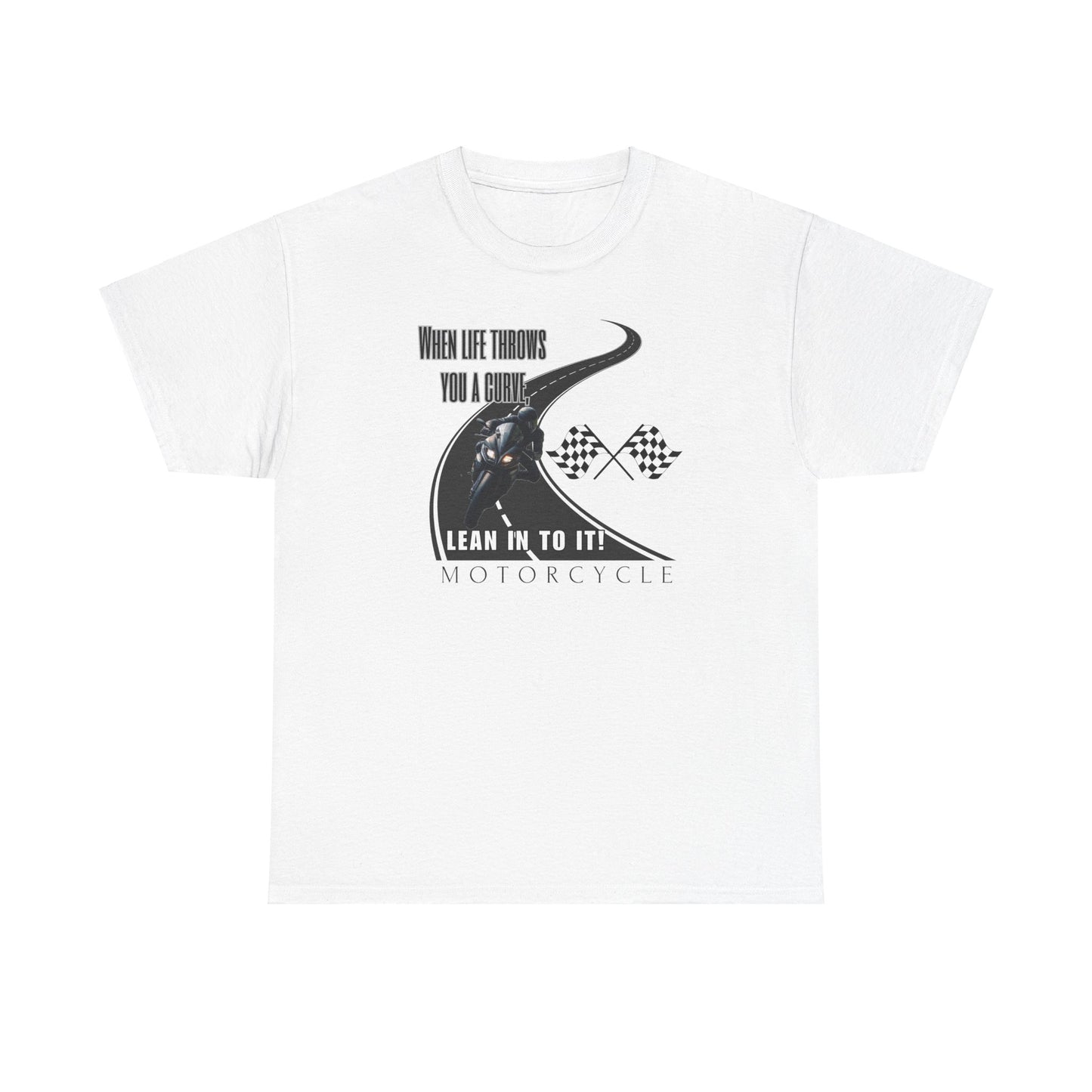 When Life Throws You A Curve, Lean In To It Unisex Heavy Cotton Tee