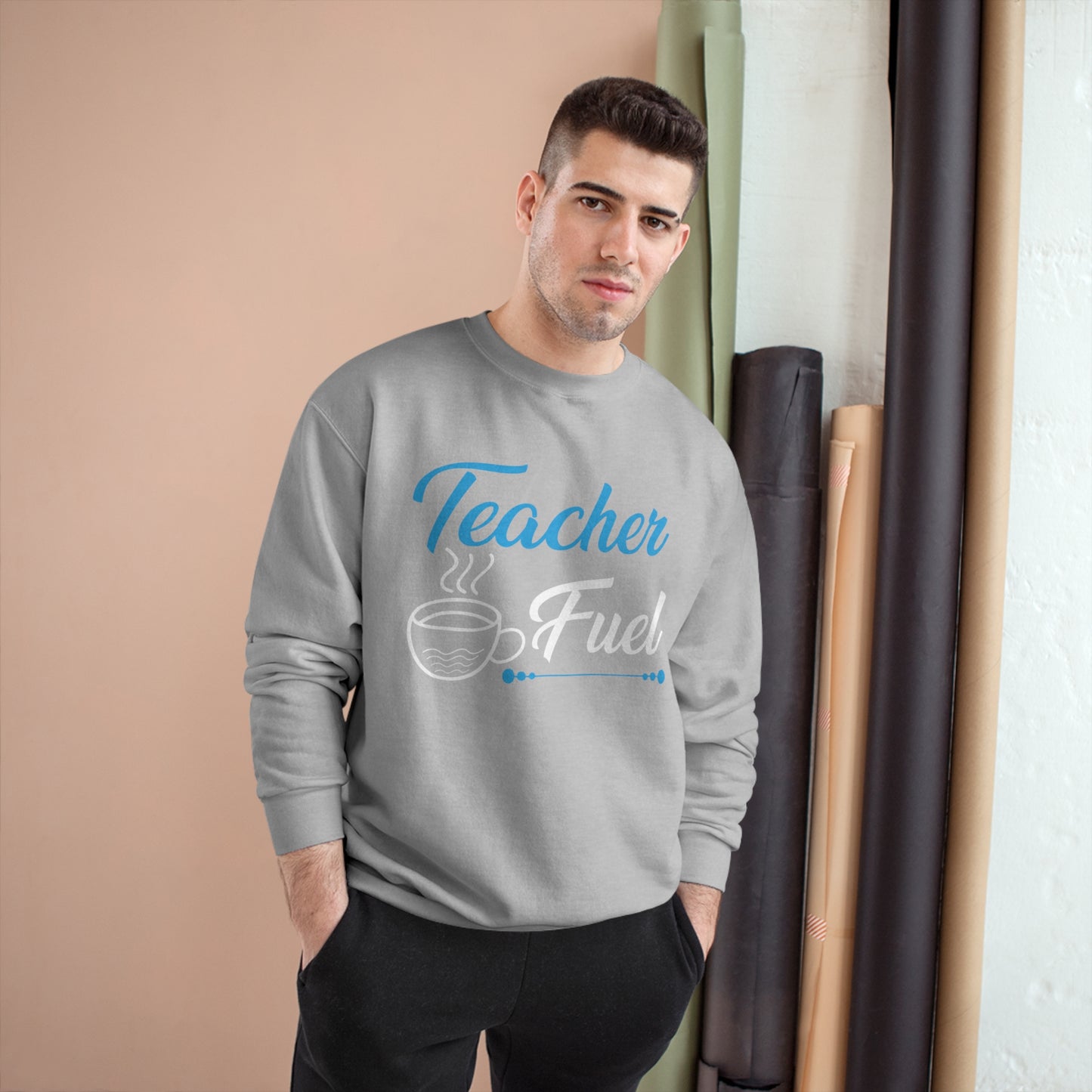 Teacher fuel / Champion Sweatshirt