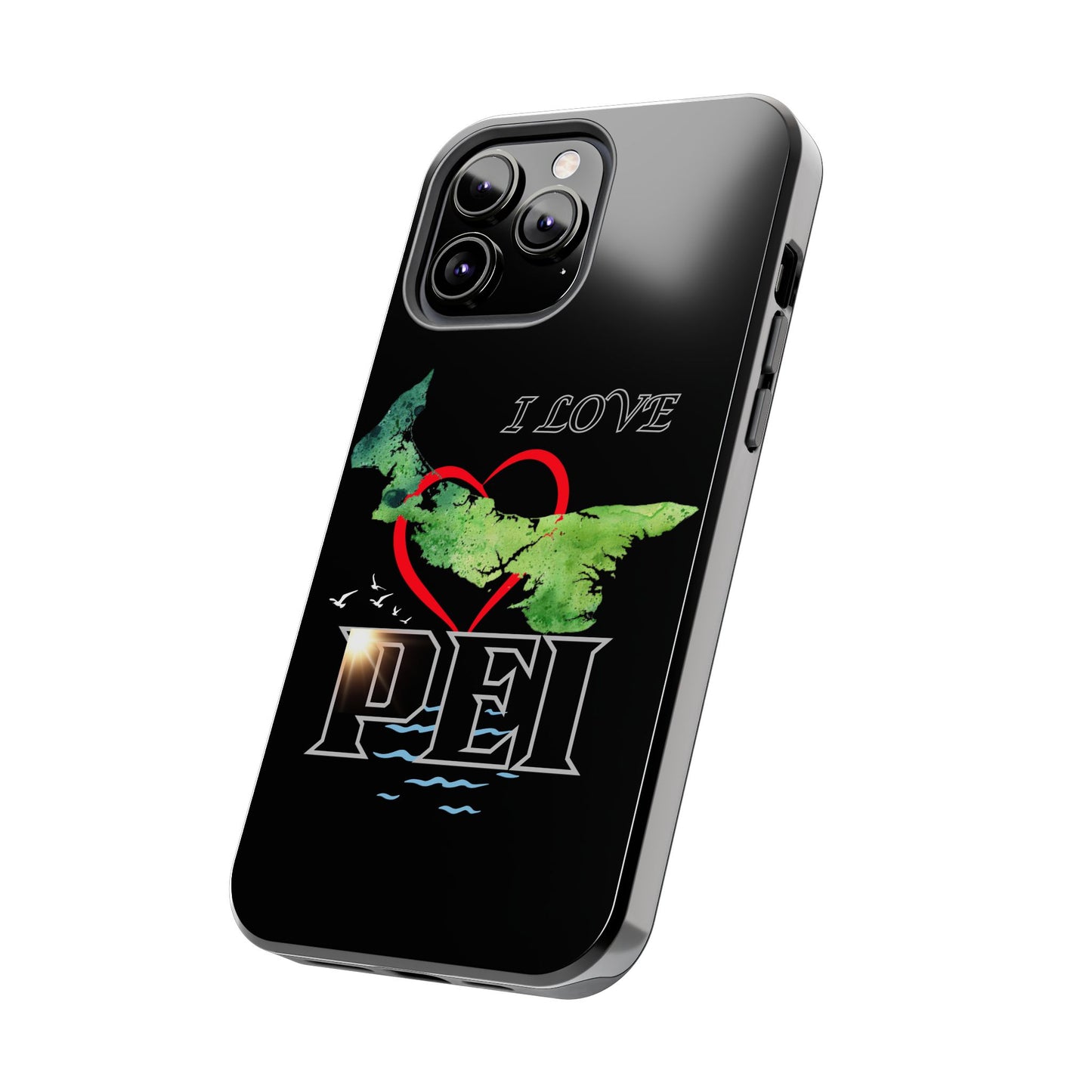 I Love PEI 6 / Tough Phone Cases