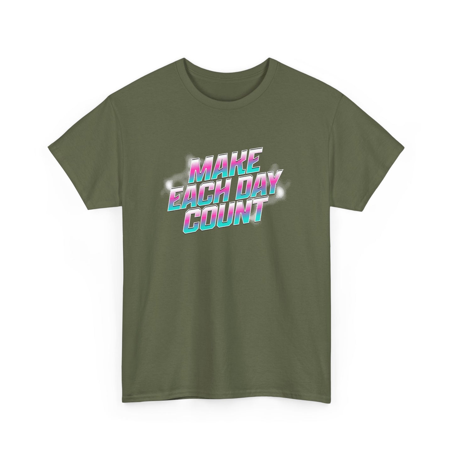 Make Each Day Count / Unisex Heavy Cotton Tee
