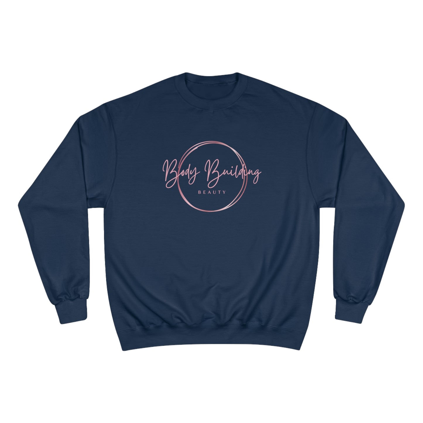 Bodybuilding Beauty / Champion Sweatshirt