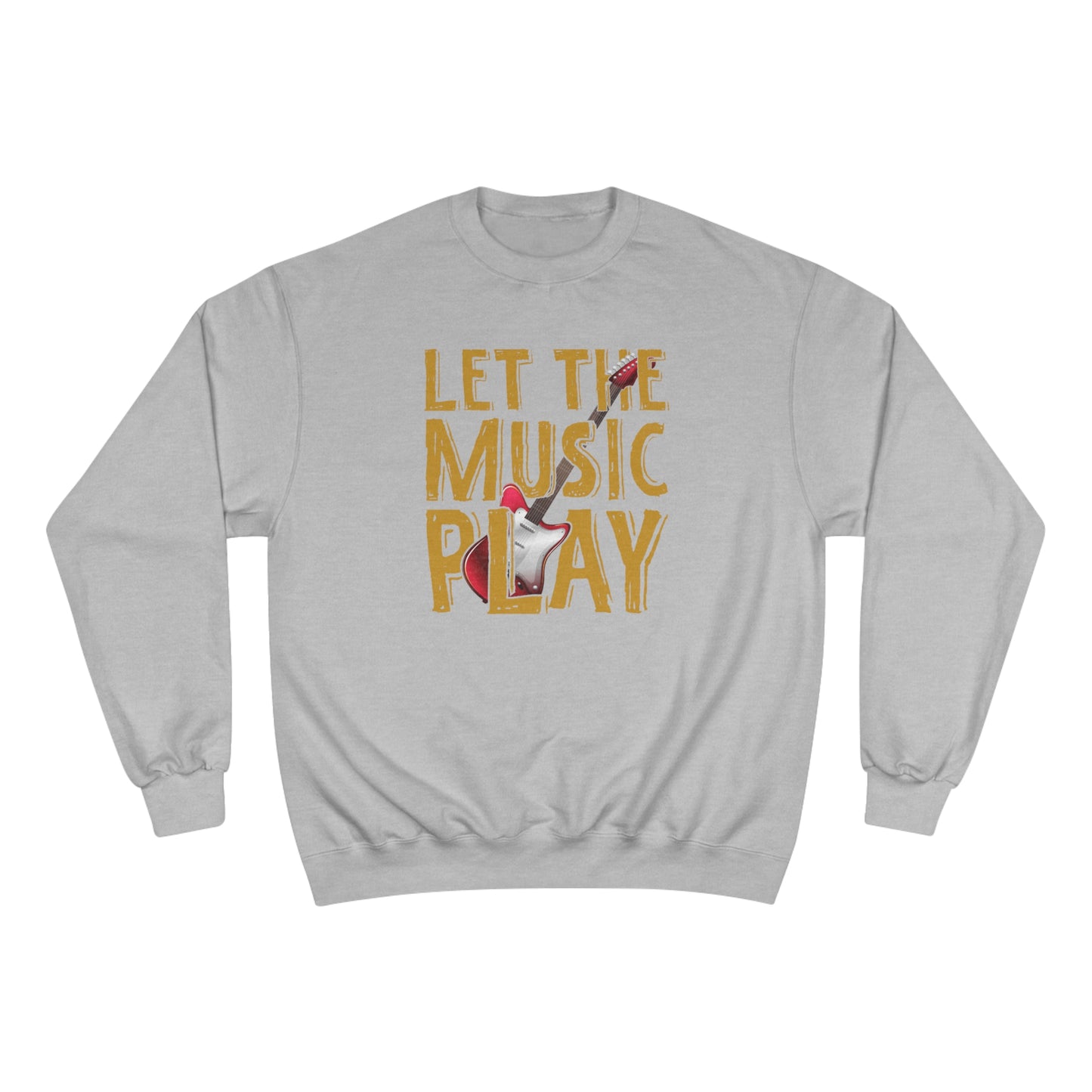 Let the music play / Champion Sweatshirt
