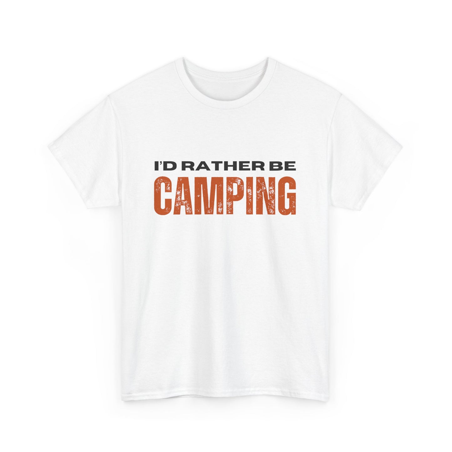 I'd Rather Be Camping Unisex Heavy Cotton Tee