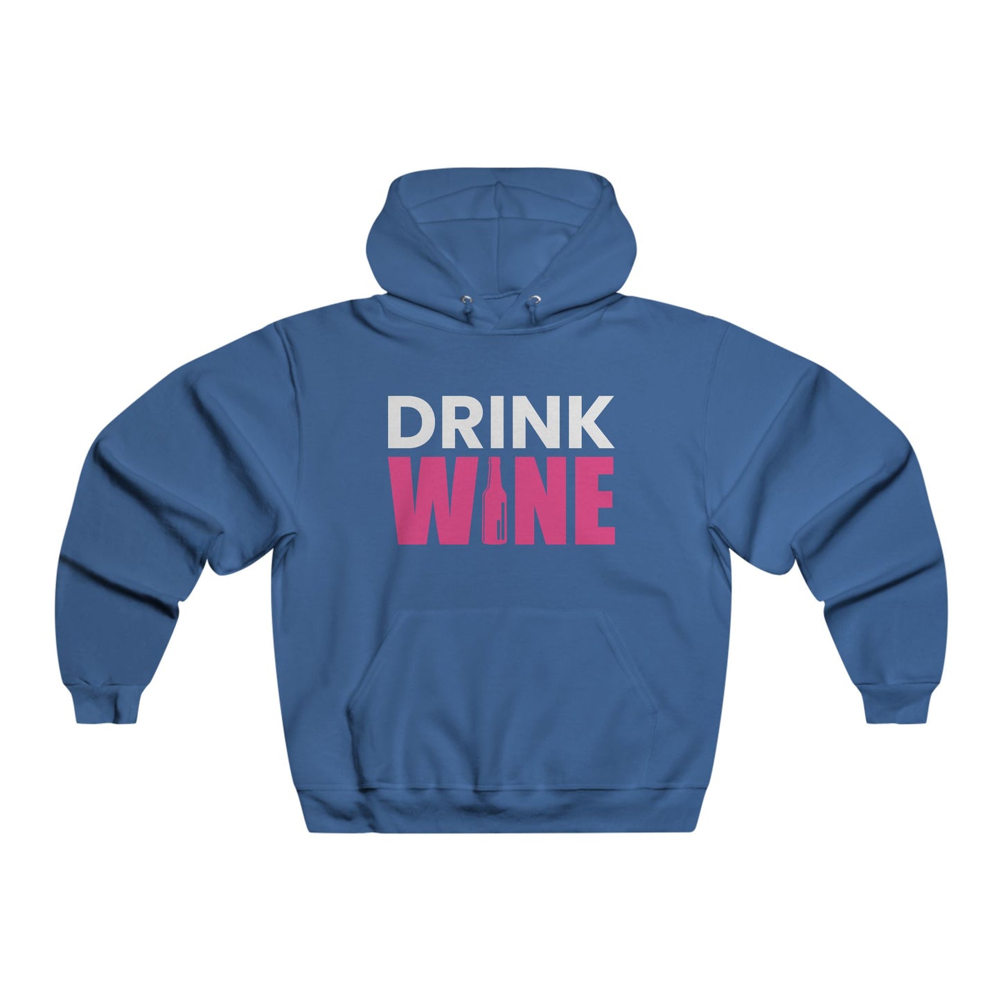 Drink Wine / Men's NUBLEND® Hooded Sweatshirt