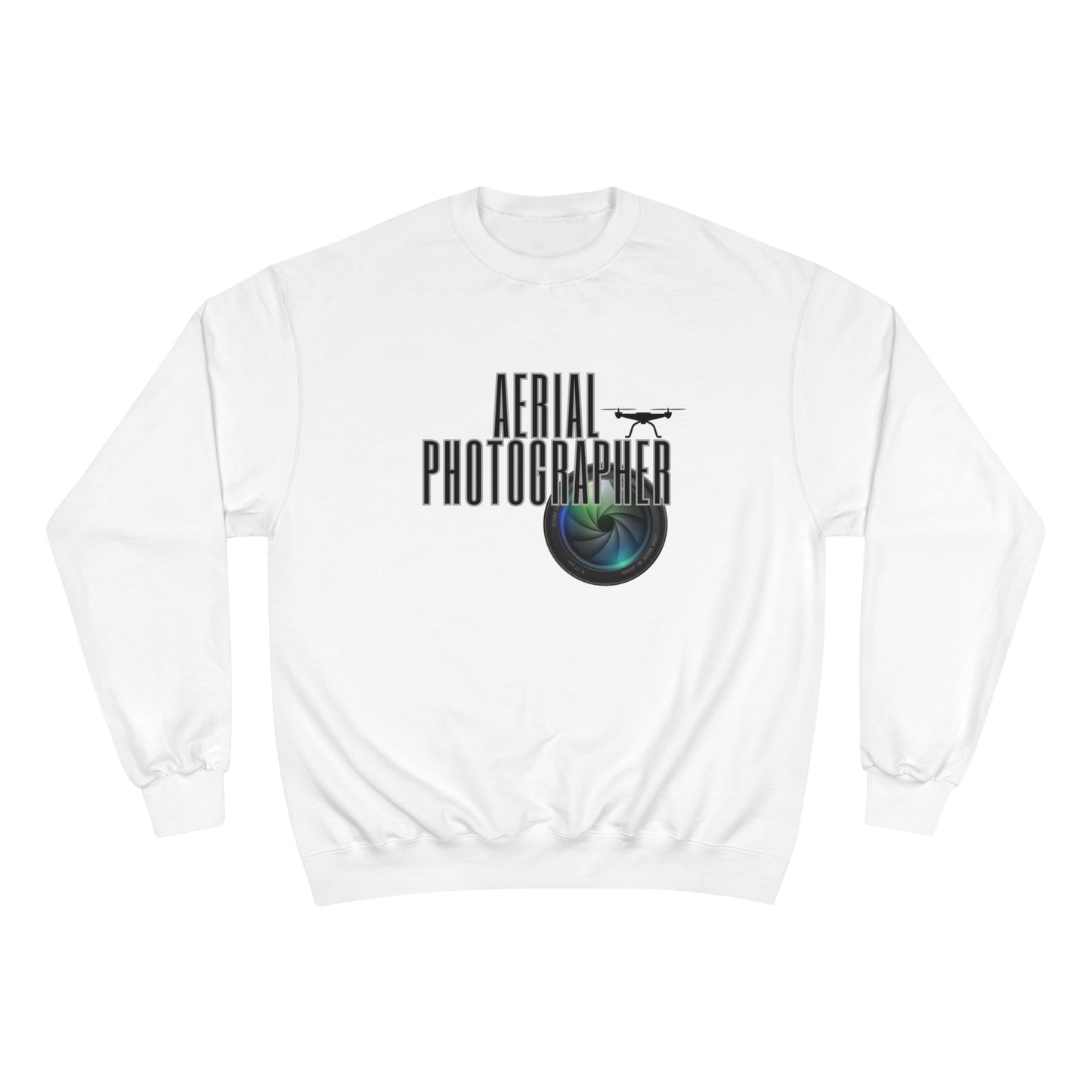 Aerial Photographer / Champion Sweatshirt