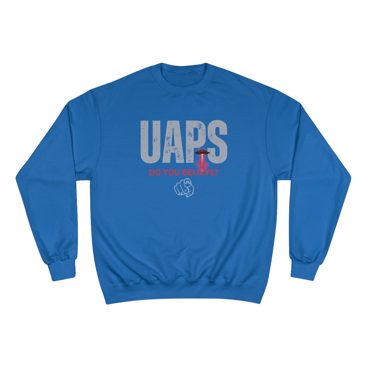 UAPS / Do YOU believe? / Champion Sweatshirt