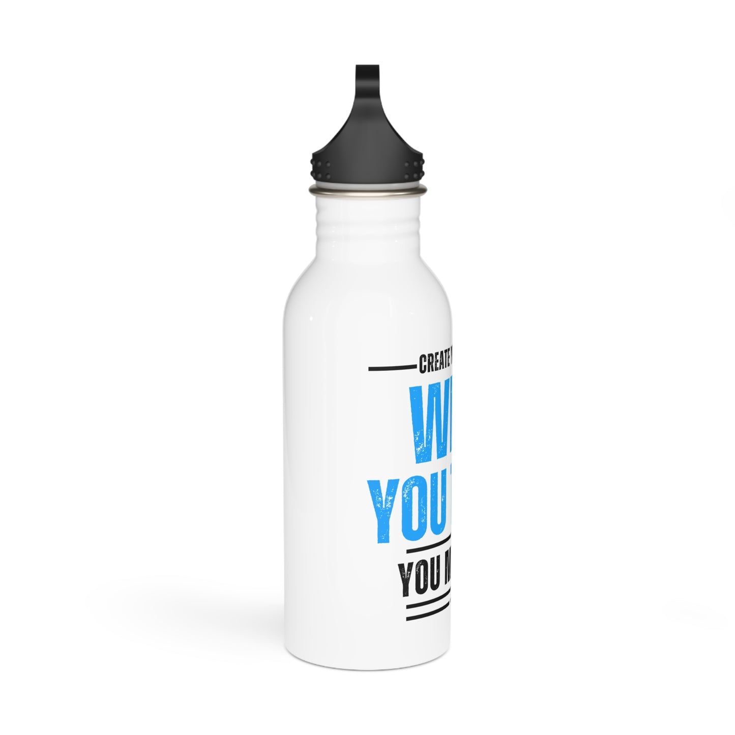 What you think you Manifest / Stainless Steel Water Bottle