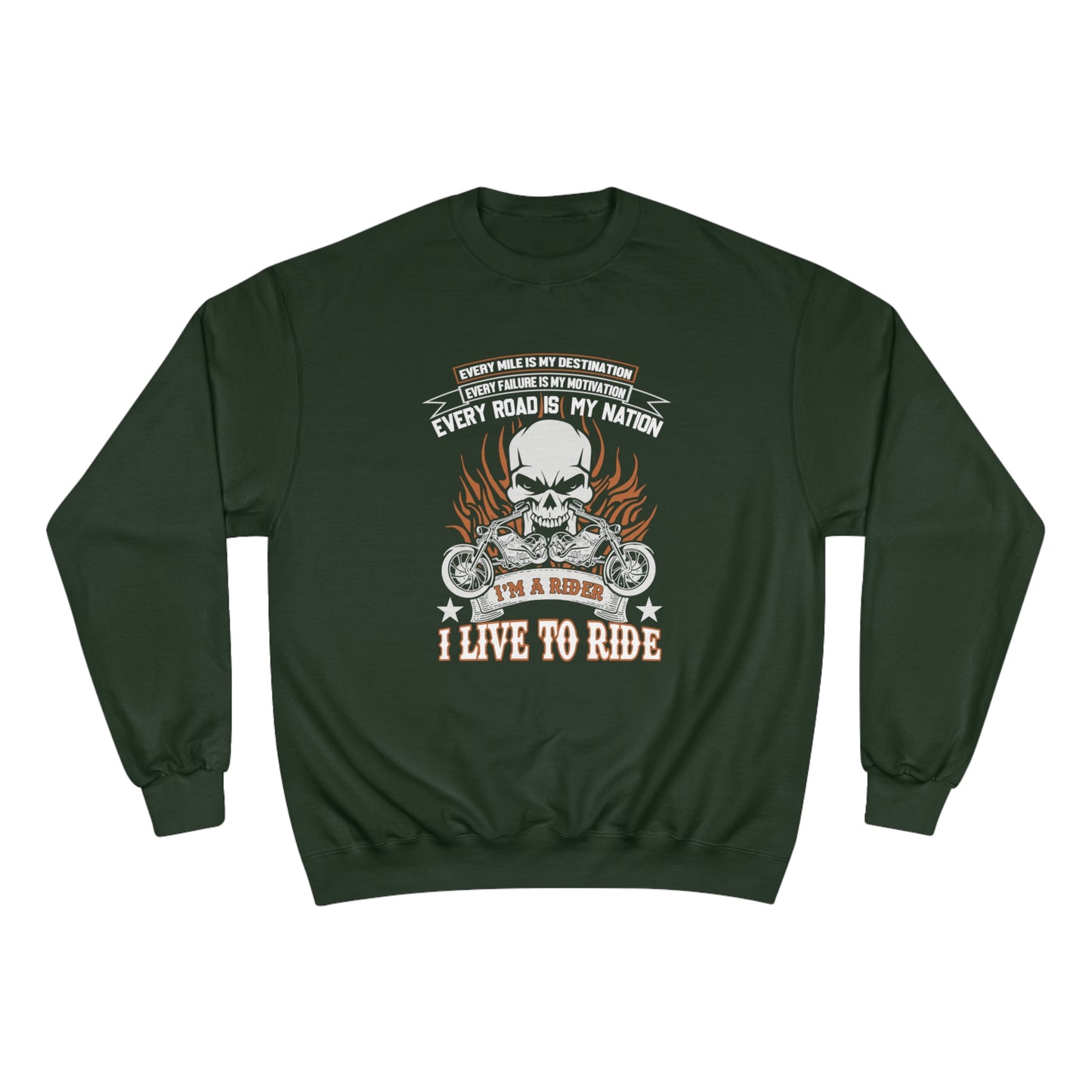 I live to Ride / Champion Sweatshirt