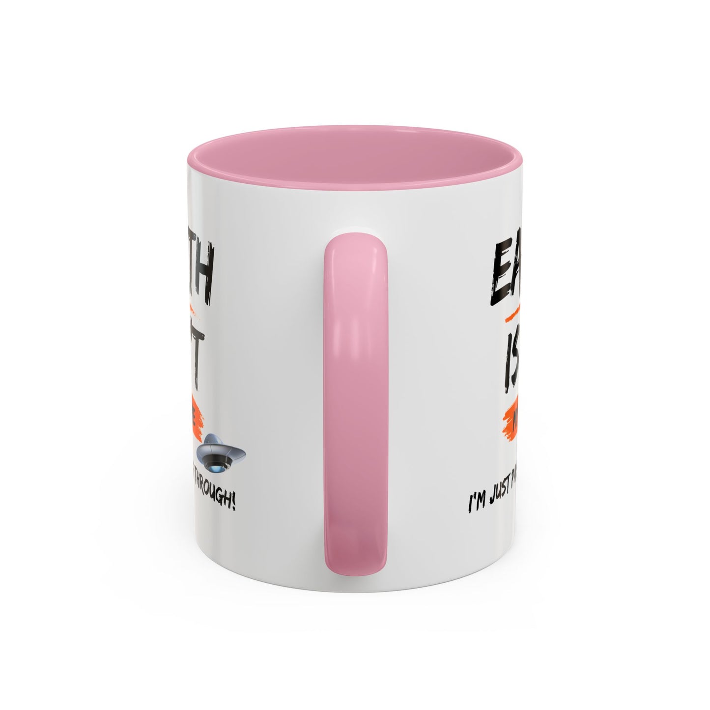 Earth isn't my home / I'm just passing through / Colorful Mugs (11oz, 15oz)
