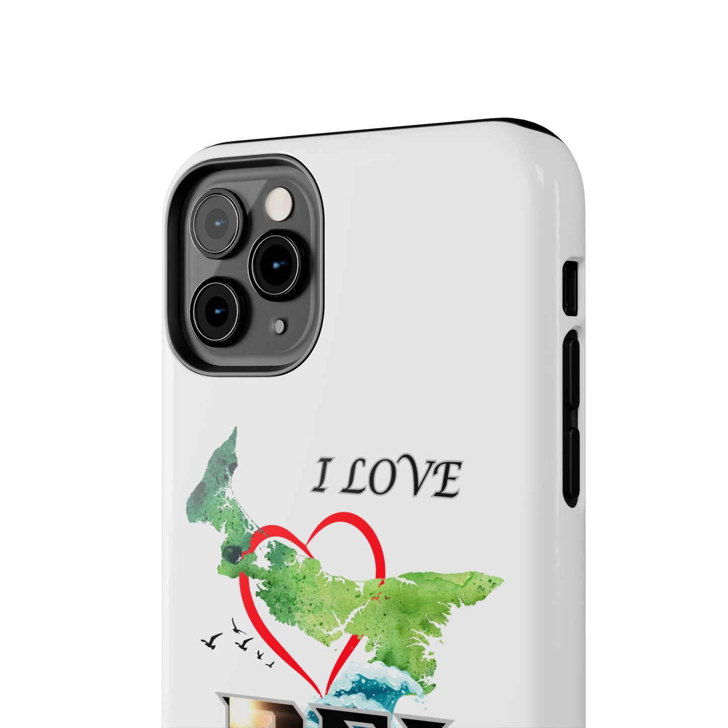 I Love PEI / Tough Phone Cases