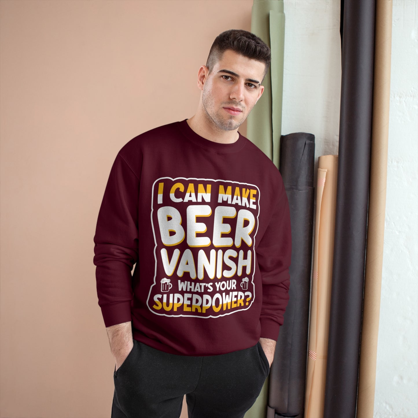 I can make beer vanish / Champion Sweatshirt