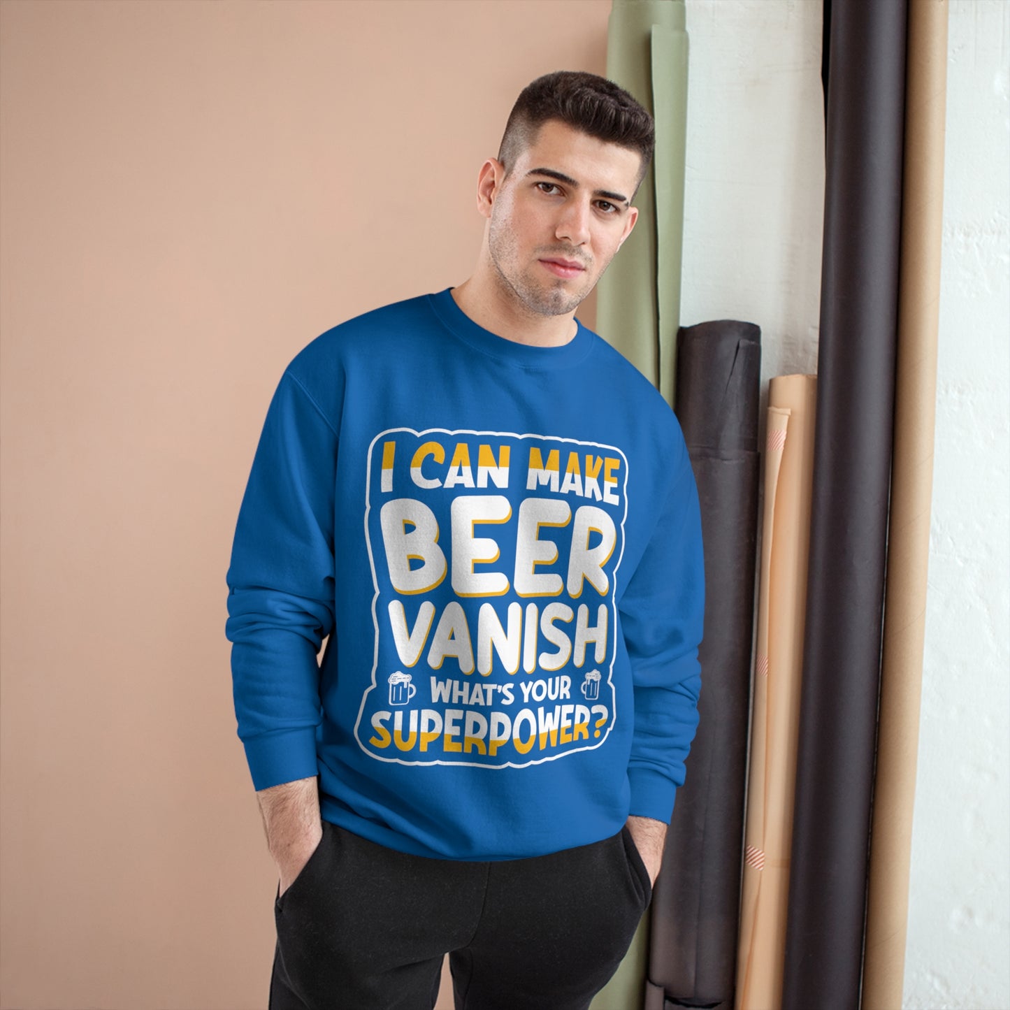I can make beer vanish / Champion Sweatshirt