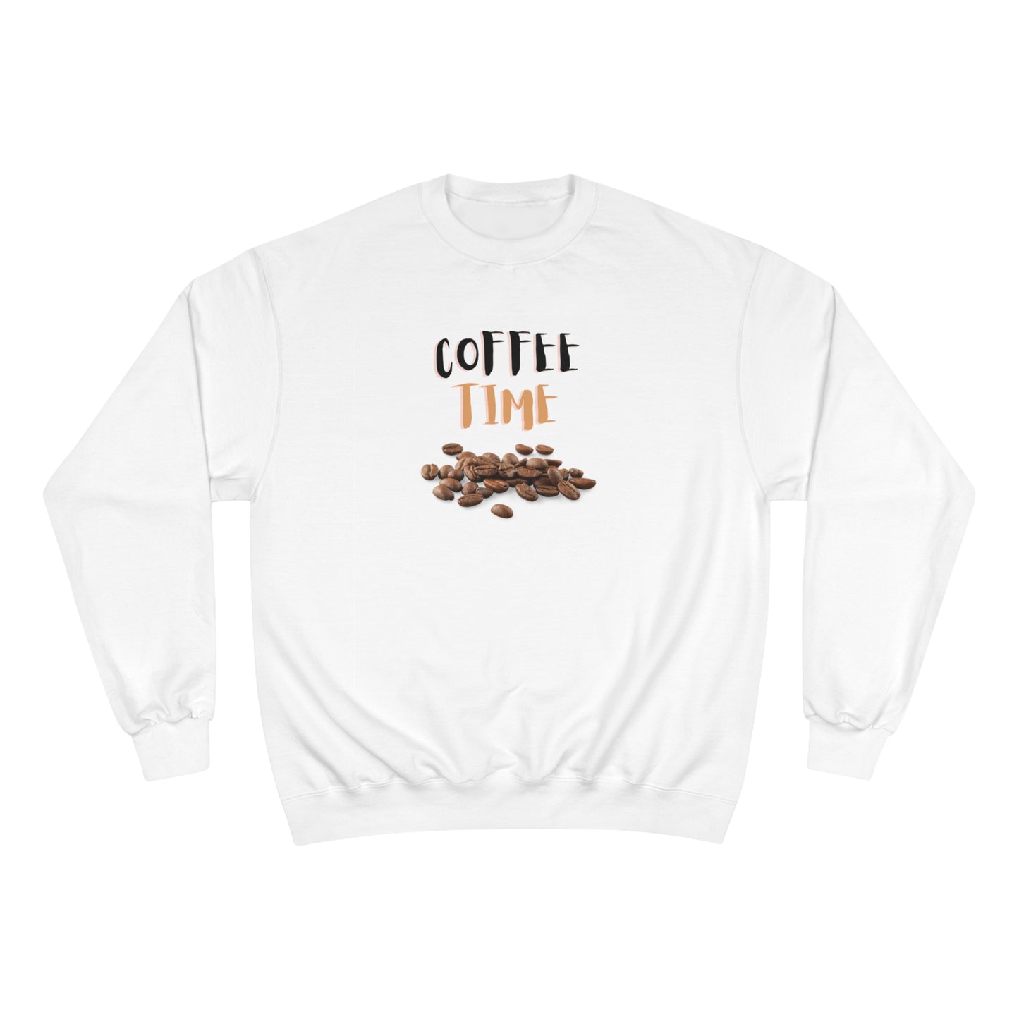Coffee Time / Champion Sweatshirt