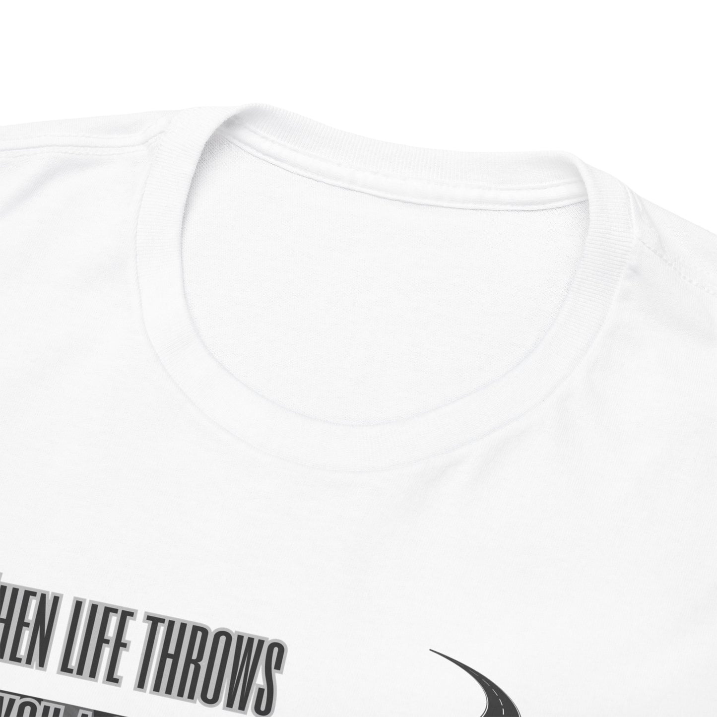 When life throws you a curve, lean in to it Unisex Heavy Cotton Tee