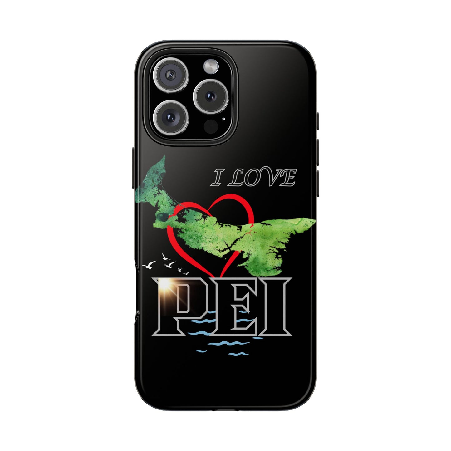 I Love PEI 6 / Tough Phone Cases