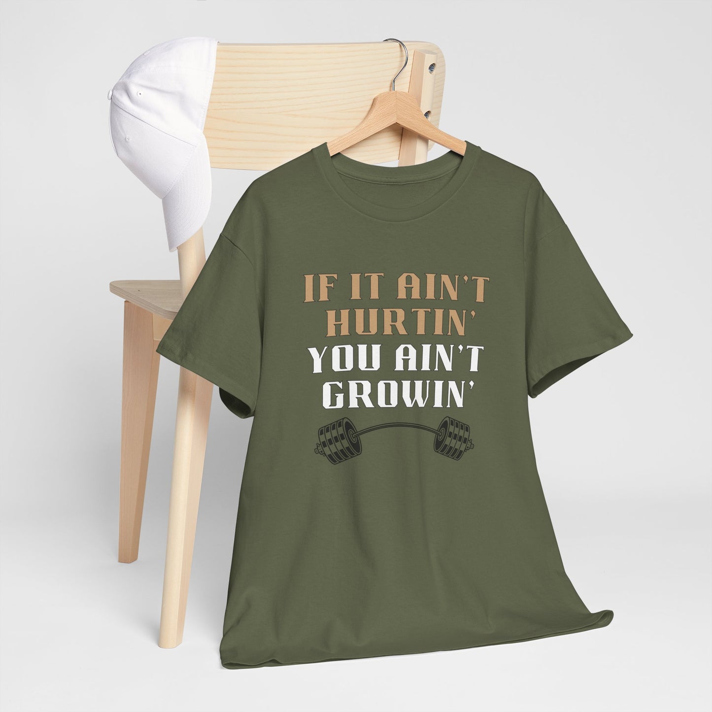 If You Ain't Hurtin' You Ain't Growin' Unisex Heavy Cotton Tee