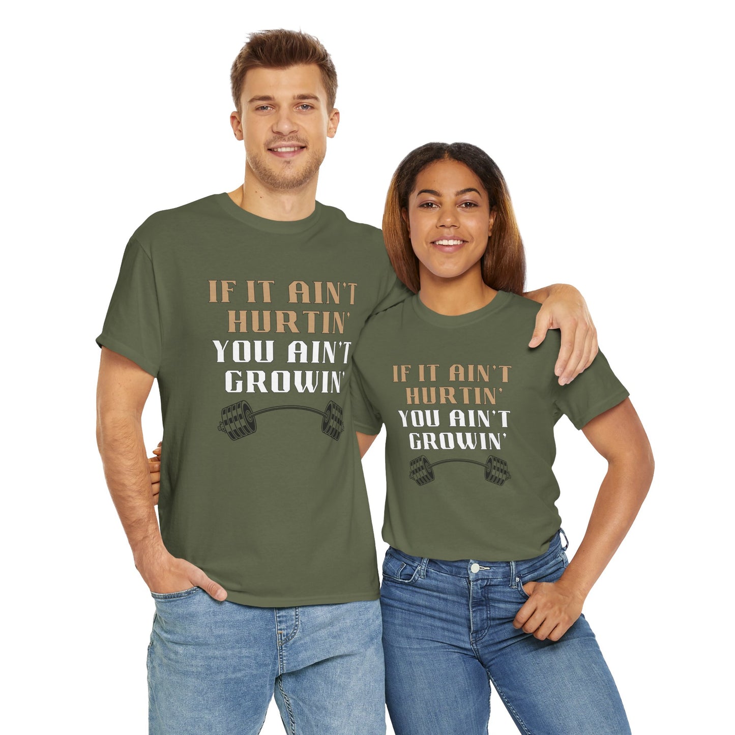 If You Ain't Hurtin' You Ain't Growin' Unisex Heavy Cotton Tee