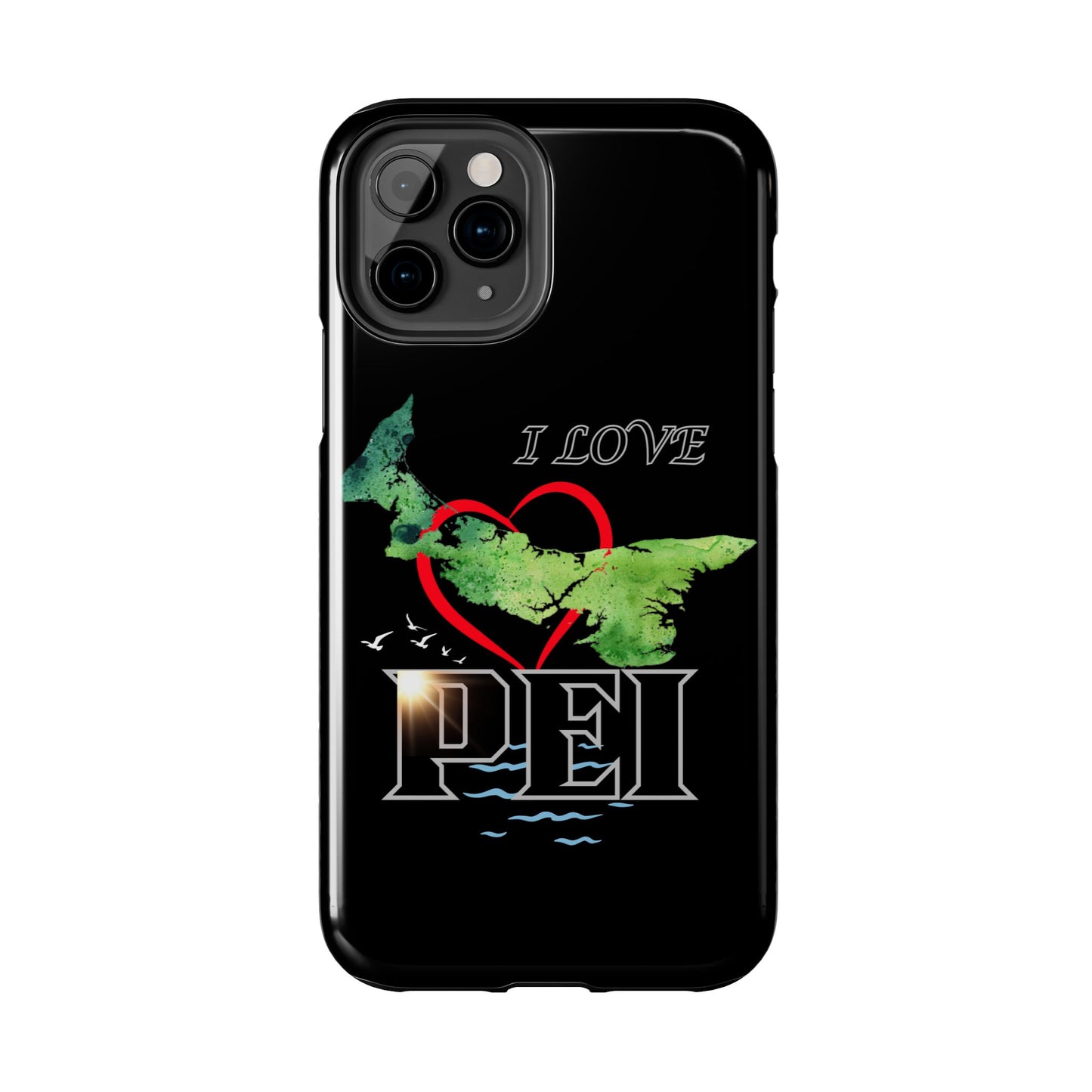 I Love PEI 6 / Tough Phone Cases