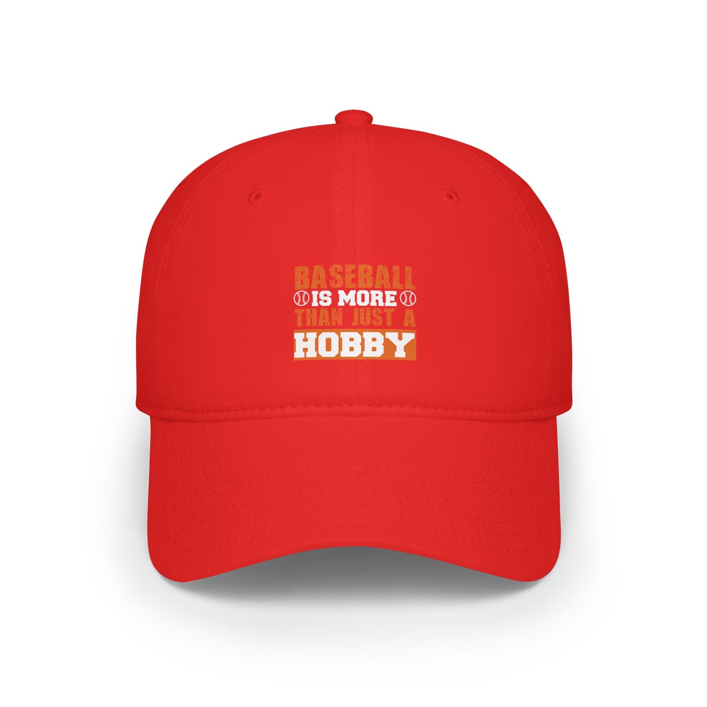 Baseball is more than just a hobby / Low Profile Baseball Cap