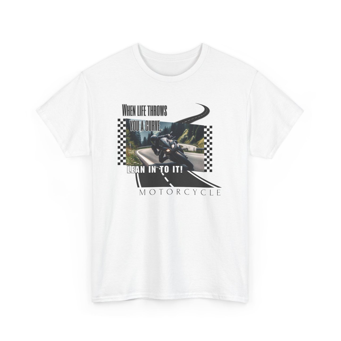 When Life Throws You A Curve, Lean In To It Unisex Heavy Cotton Tee