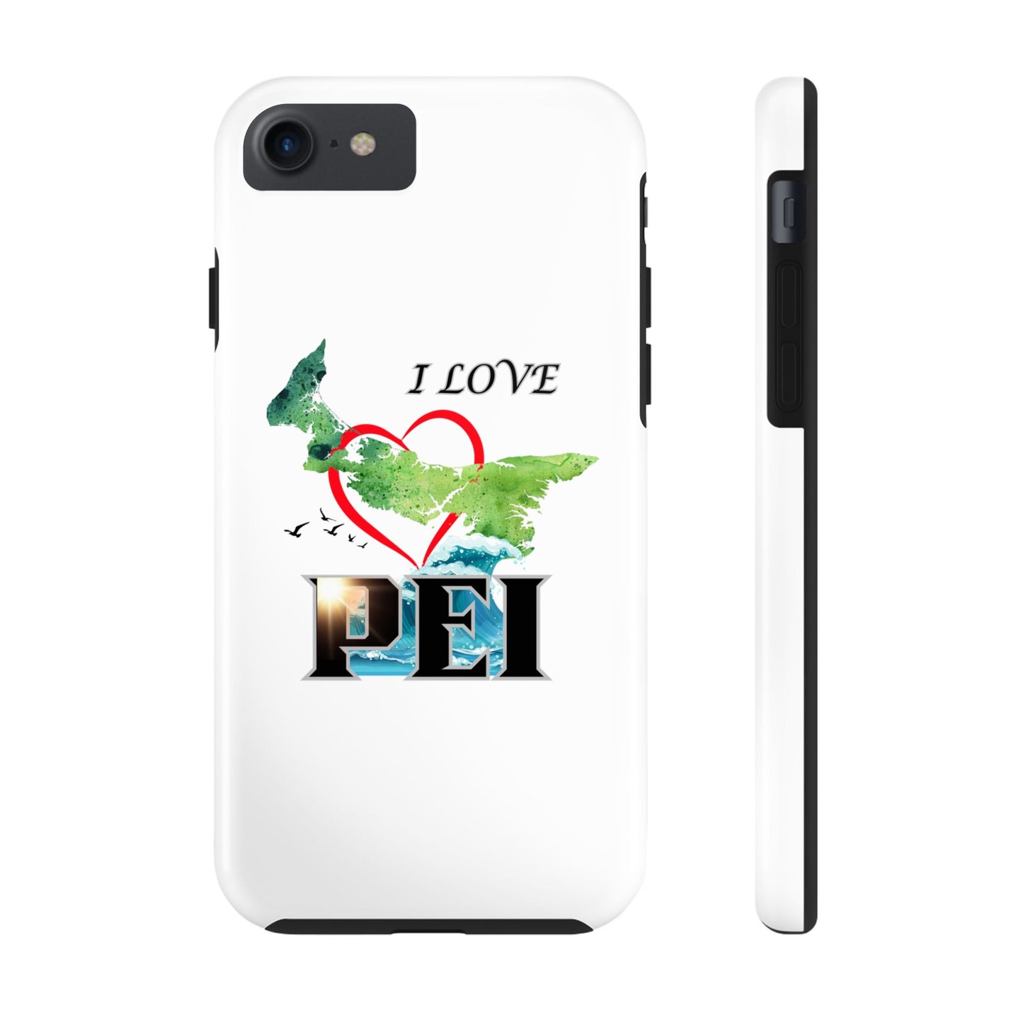 I Love PEI / Tough Phone Cases