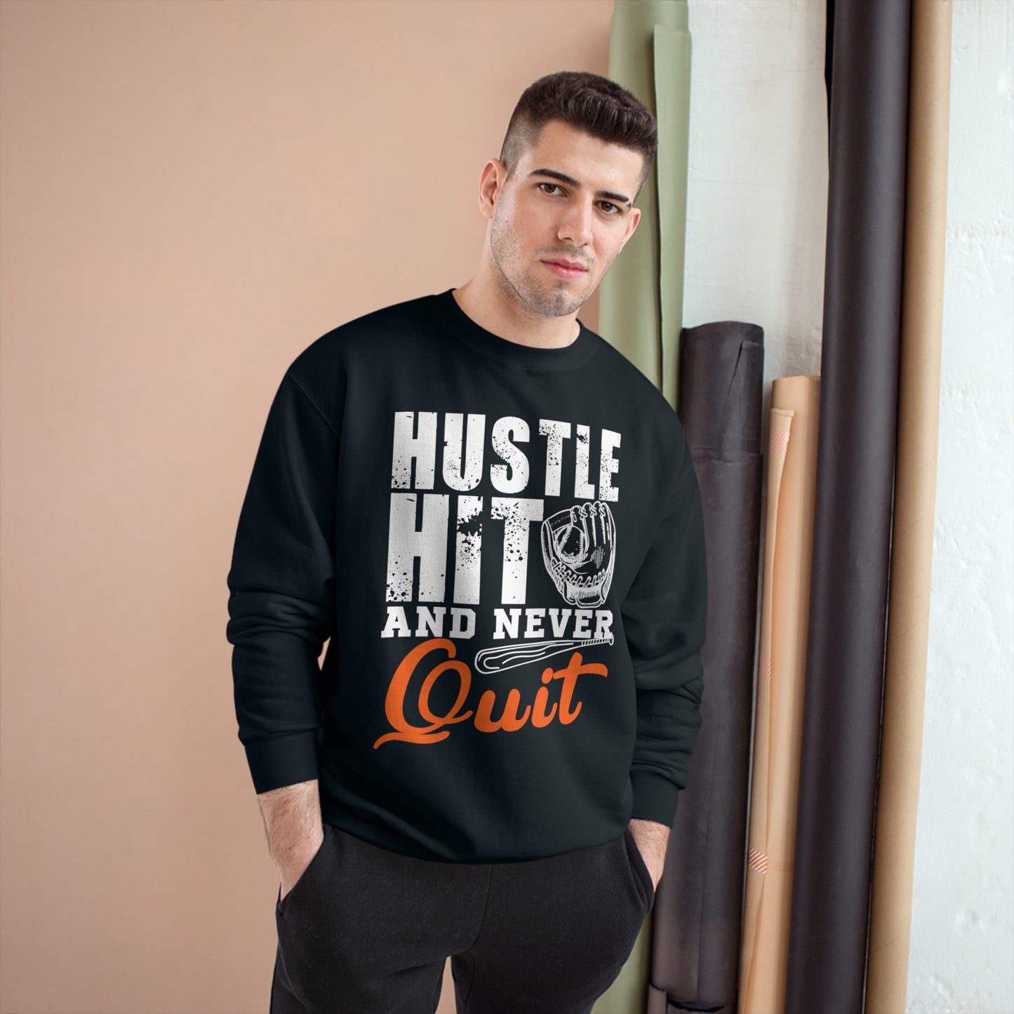 Hustle Hit and never Quit / Champion Sweatshirt
