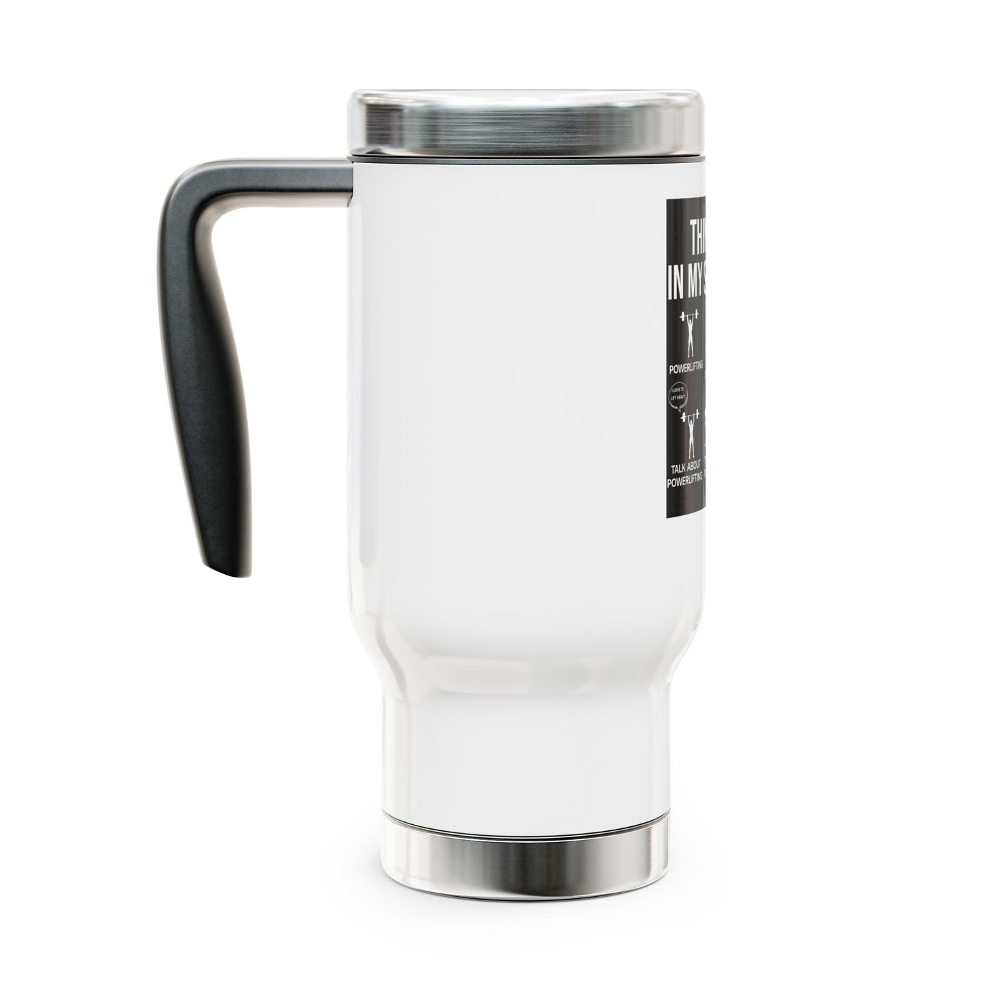 Things I do in my spare time / Stainless Steel Travel Mug with Handle, 14oz