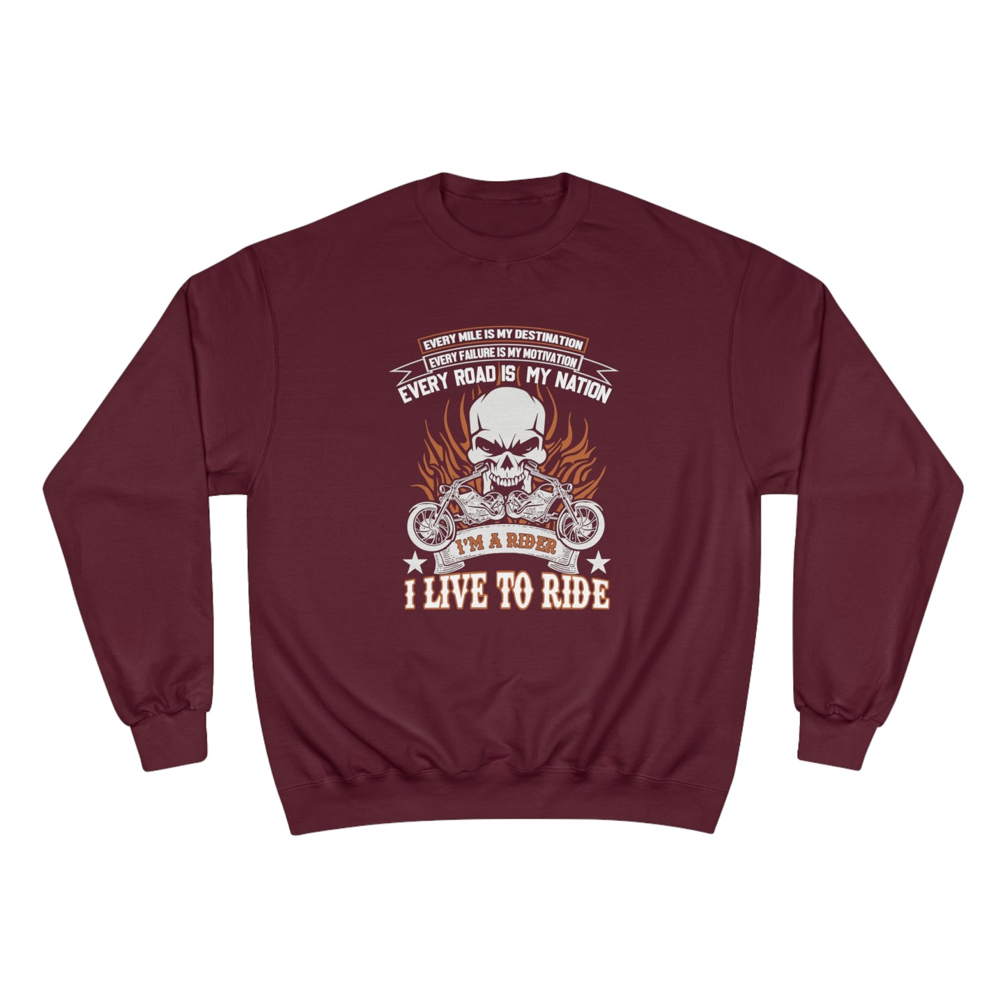 I live to Ride / Champion Sweatshirt