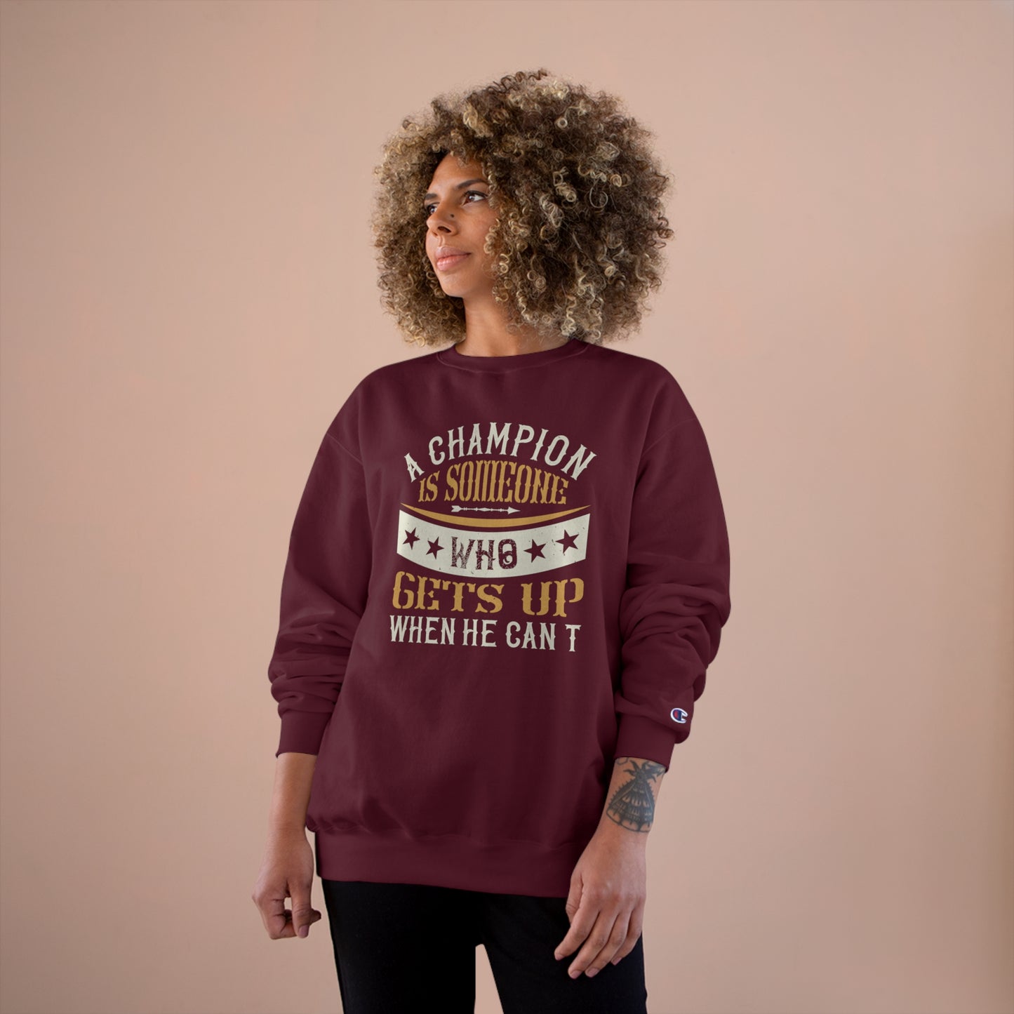 A champion is someone who gets up when he can't / Champion Sweatshirt
