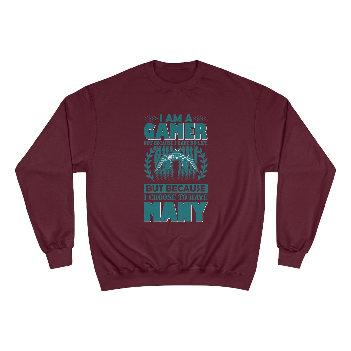 I am a GAMER / Champion Sweatshirt