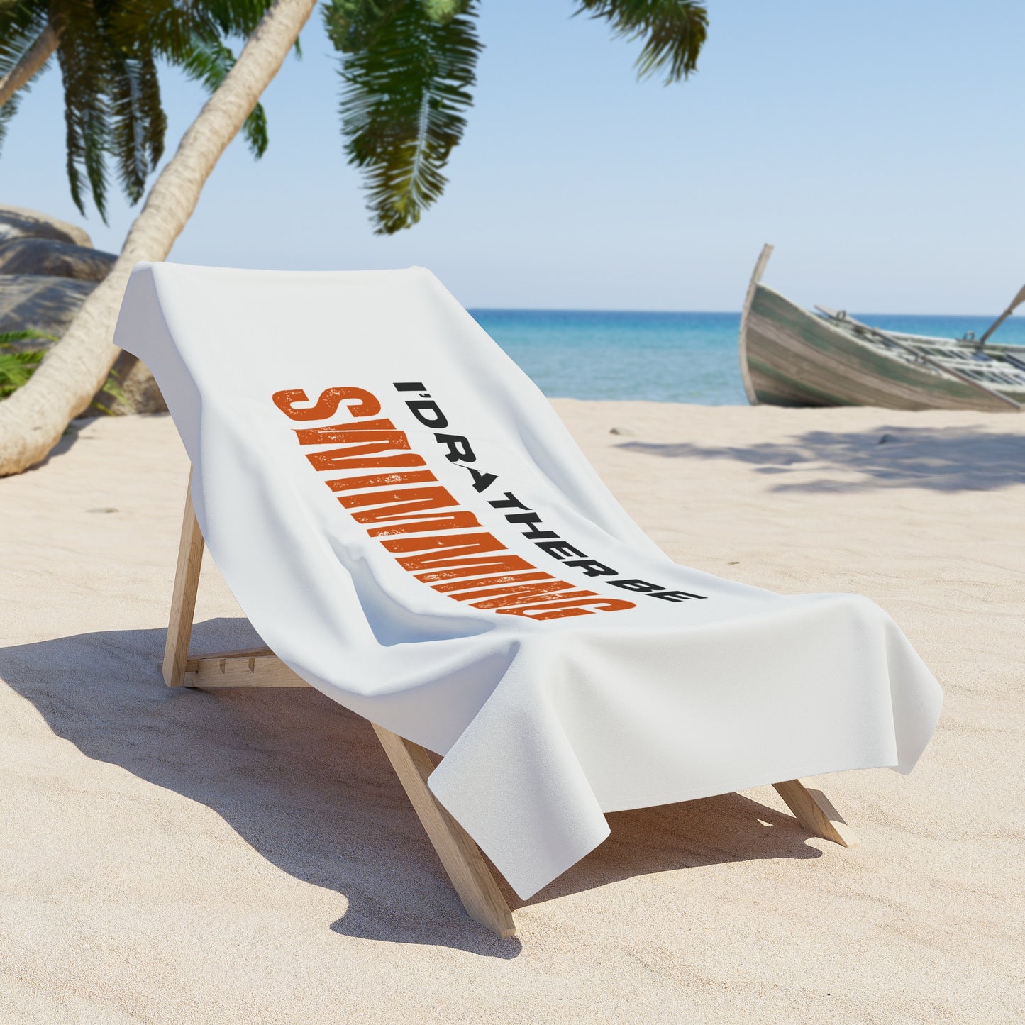 I'd rather be swimming / Beach Towel