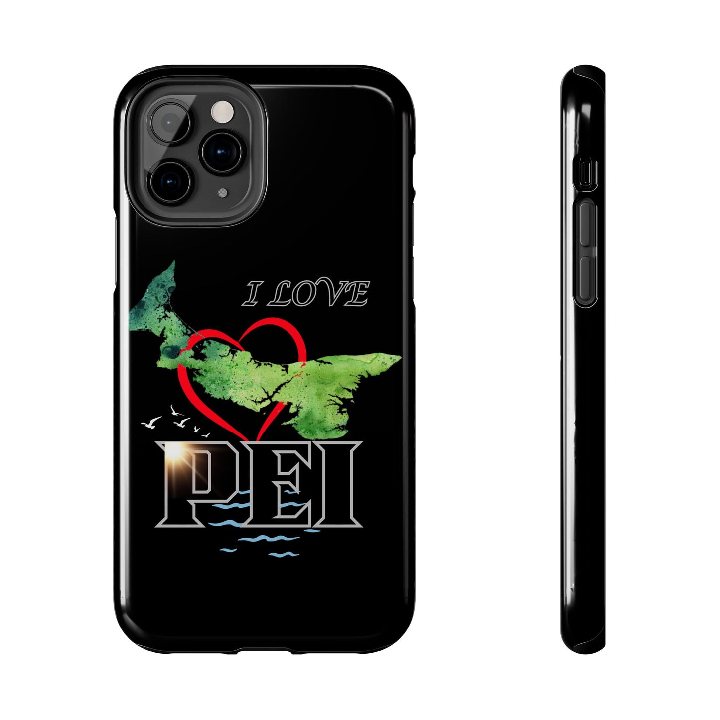 I Love PEI 6 / Tough Phone Cases