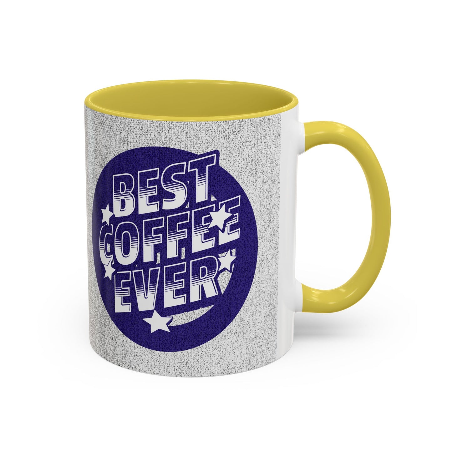 Best Coffee Ever / Colorful Mugs (11oz, 15oz)