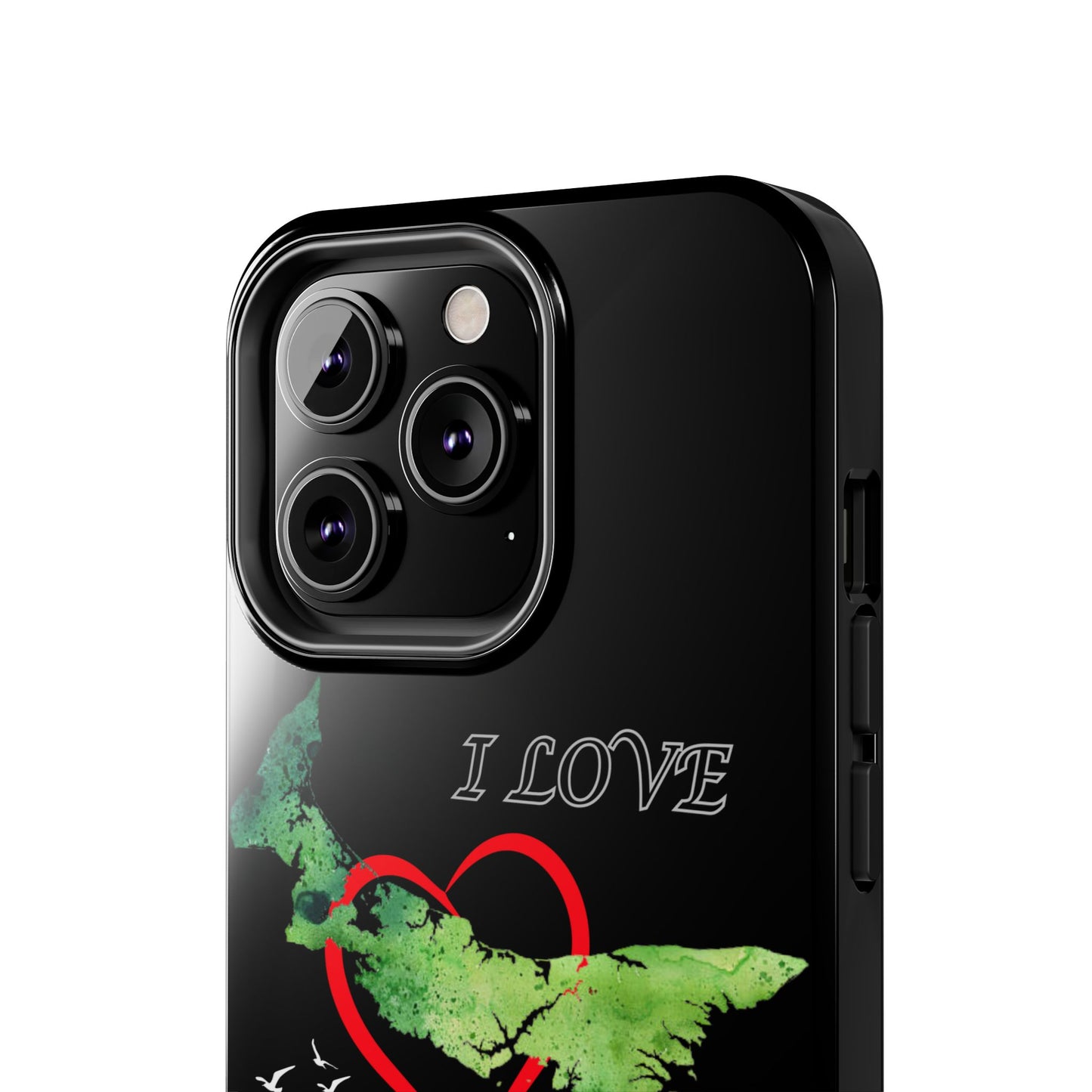 I Love PEI 6 / Tough Phone Cases