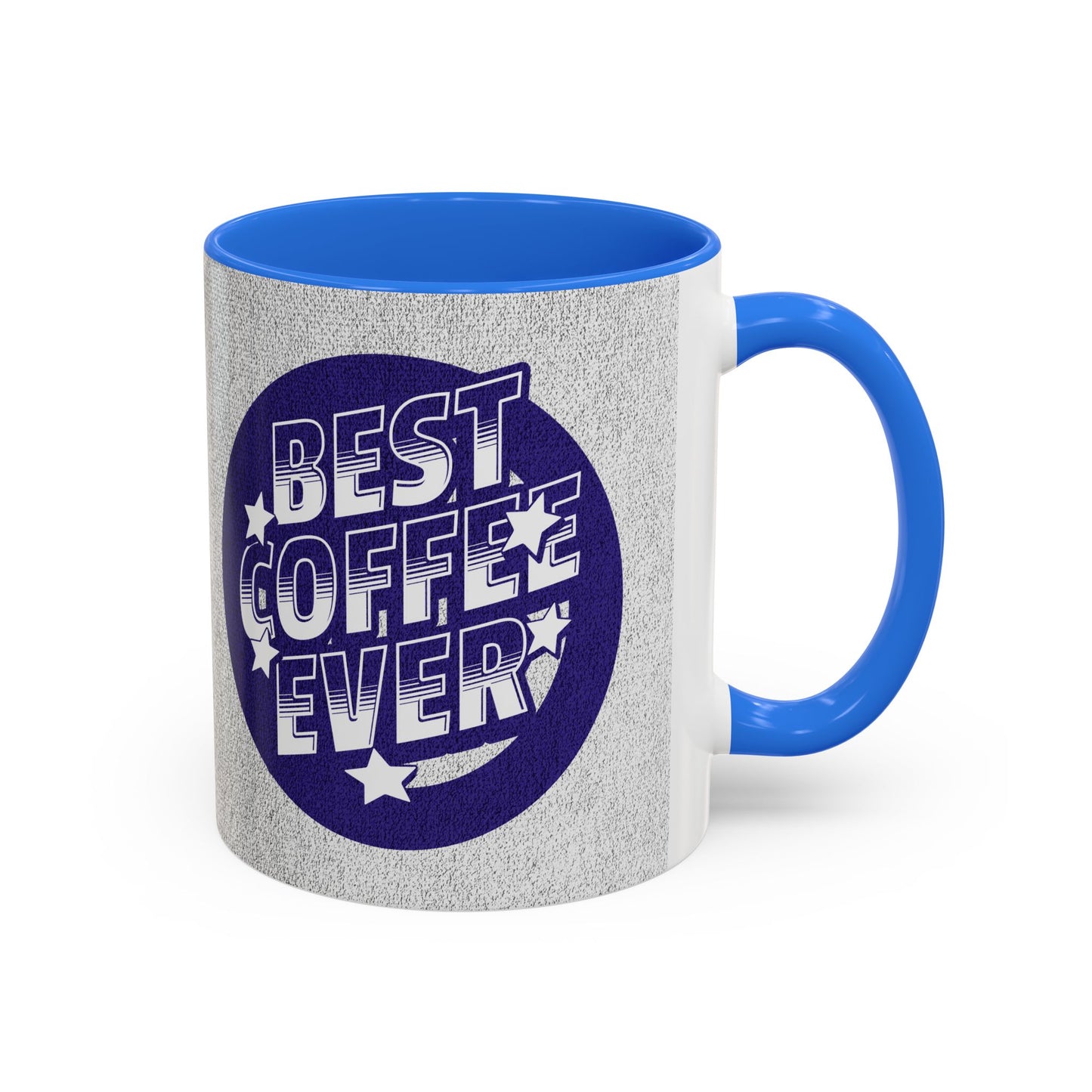 Best Coffee Ever / Colorful Mugs (11oz, 15oz)