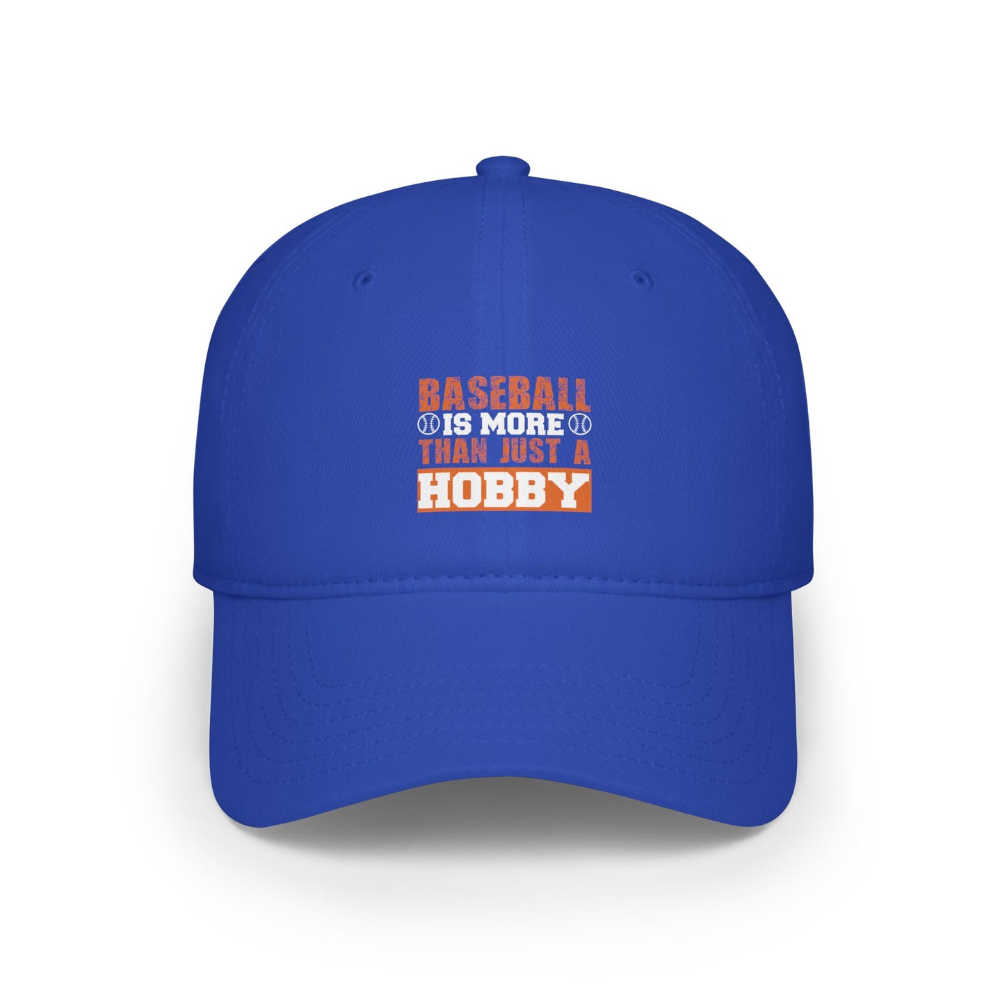 Baseball is more than just a hobby / Low Profile Baseball Cap