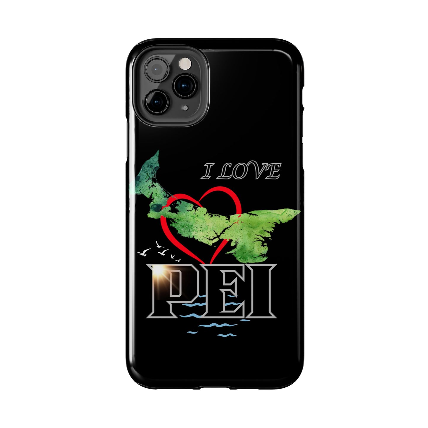 I Love PEI 6 / Tough Phone Cases