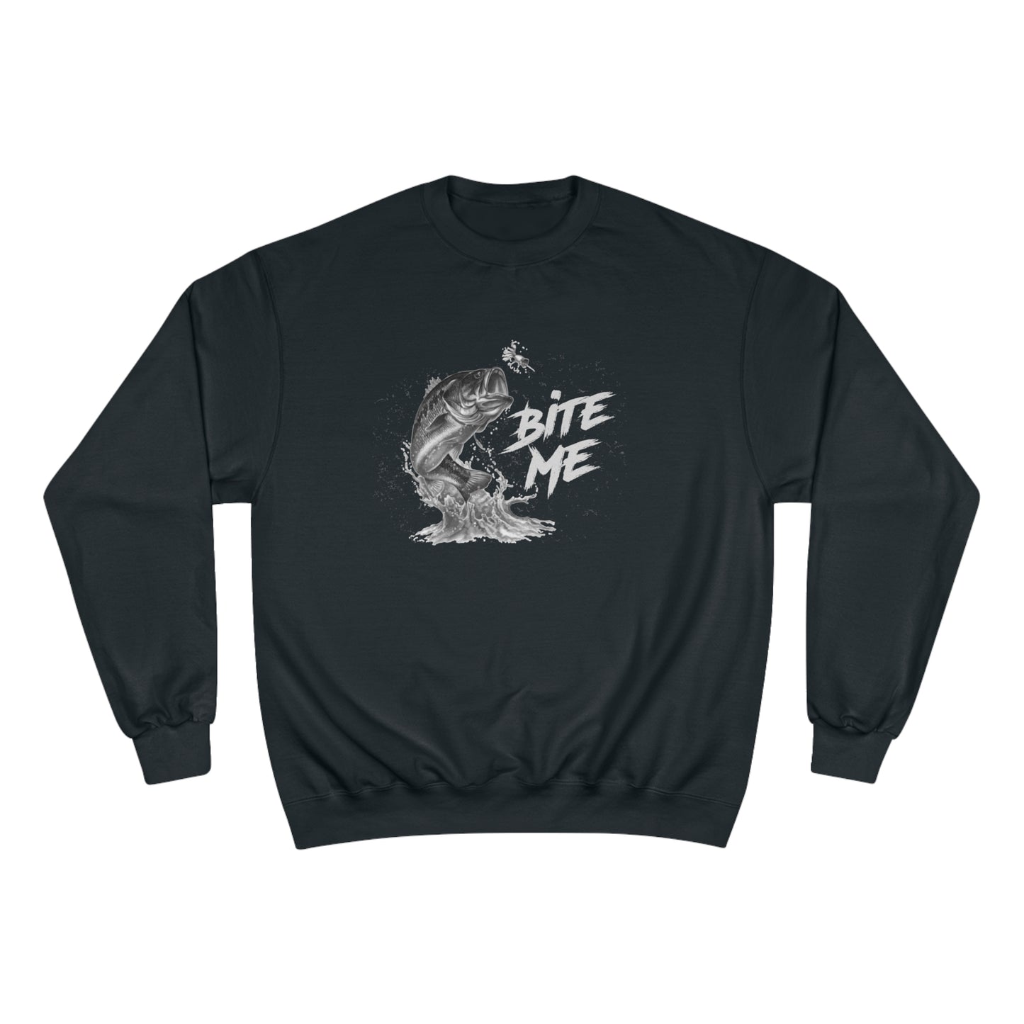 Bite Me (Fishing) / Champion Sweatshirt