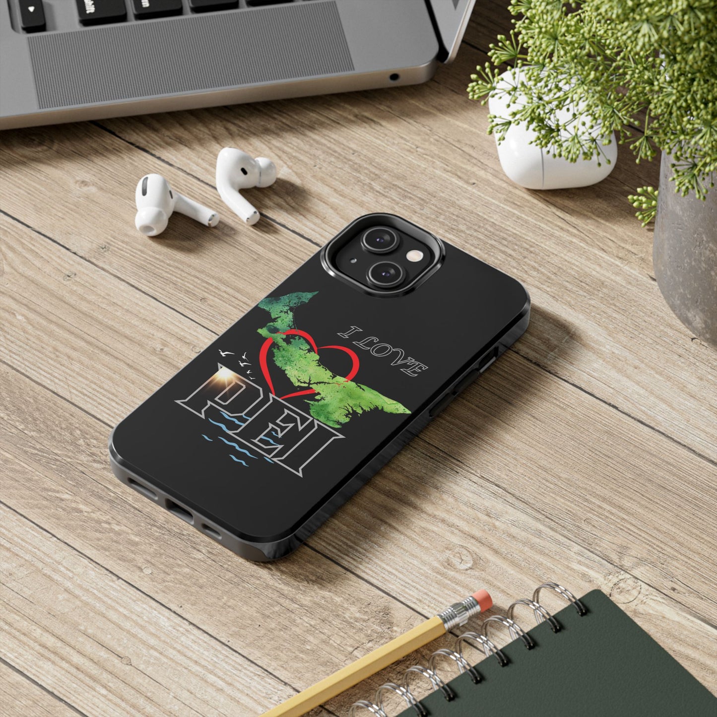 I Love PEI 6 / Tough Phone Cases