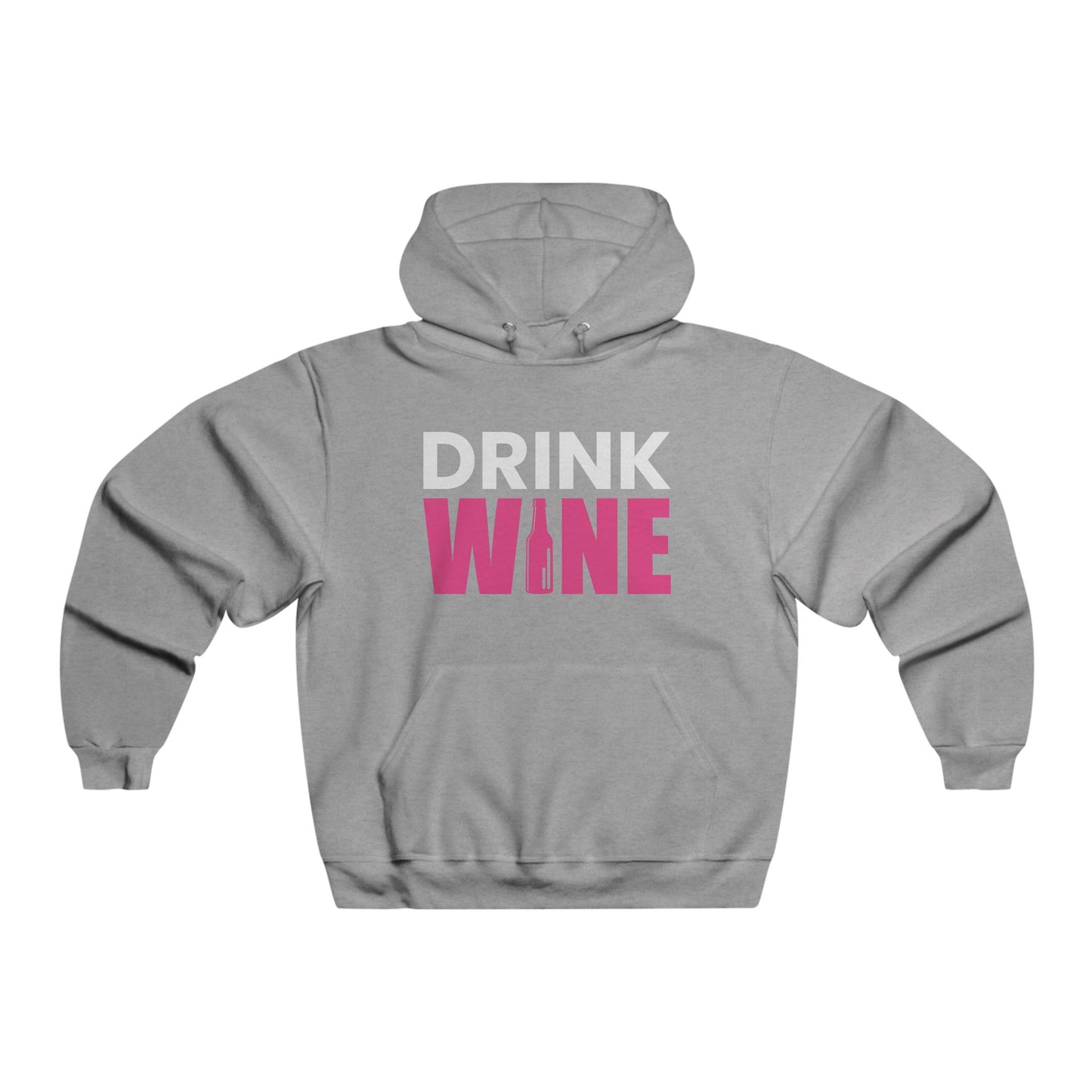 Drink Wine / Men's NUBLEND® Hooded Sweatshirt