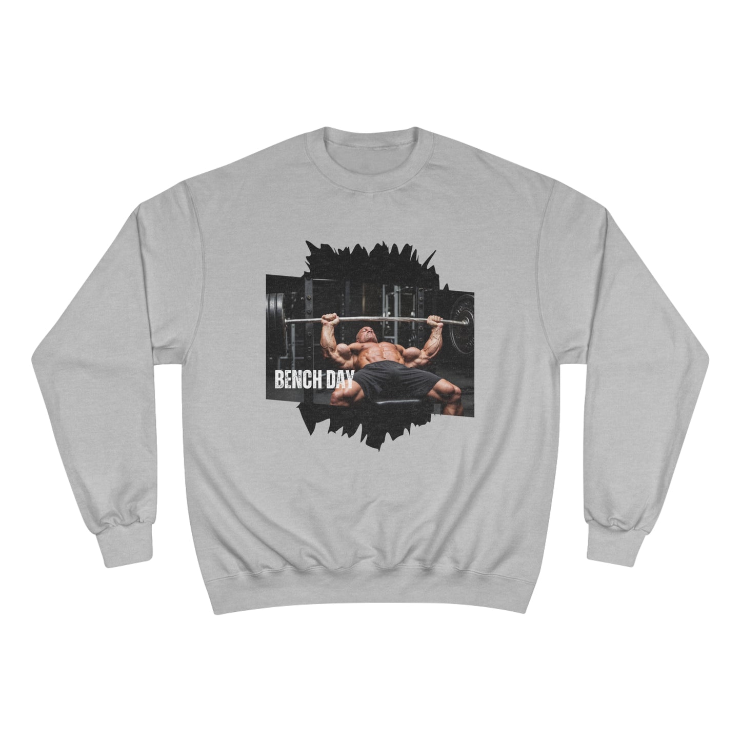 Bench Day / Champion Sweatshirt