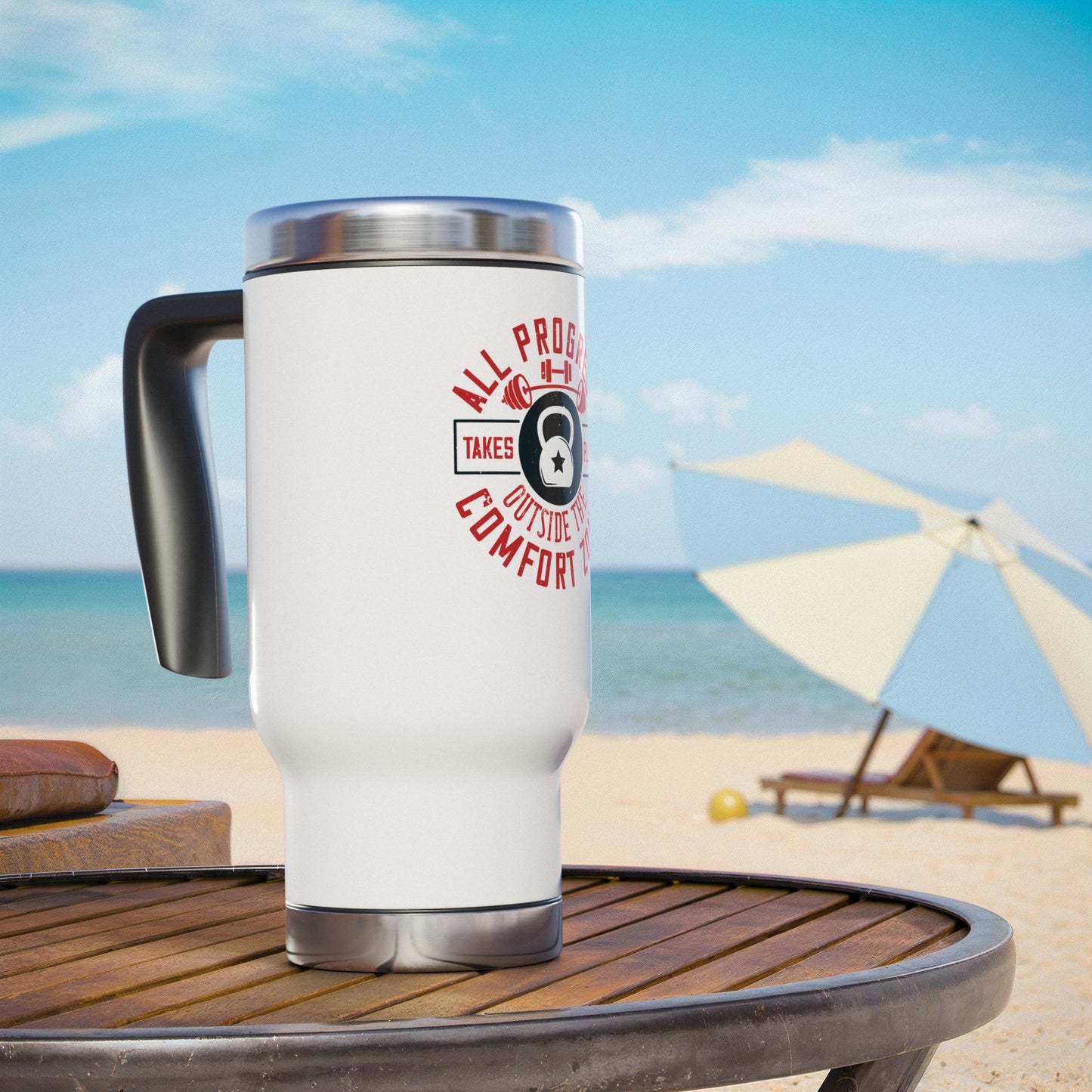 All progress takes place outside the comfort zone / Stainless Steel Travel Mug with Handle, 14oz